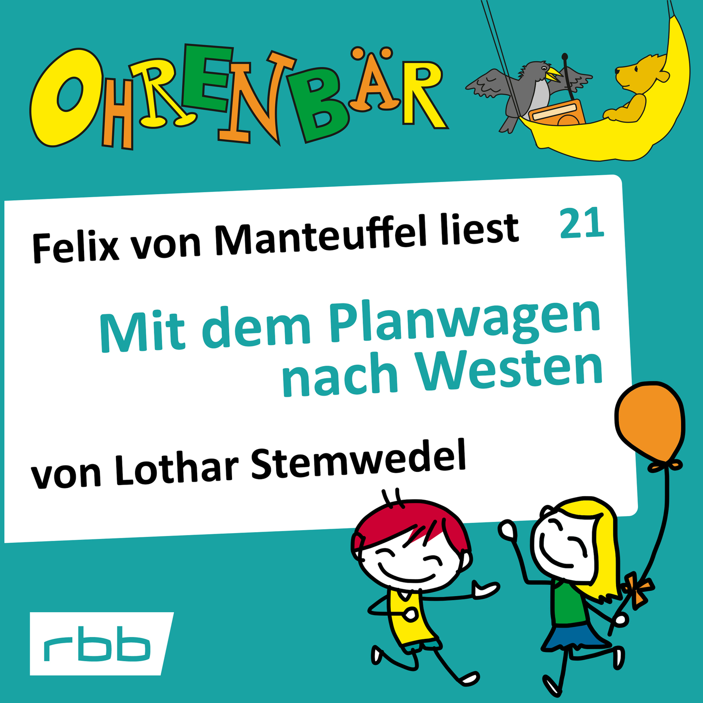 Обложка книги «Ohrenbär - eine OHRENBÄR Geschichte, Folge 21: Mit dem Planwagen nach Westen (Hörbuch mit Musik)»