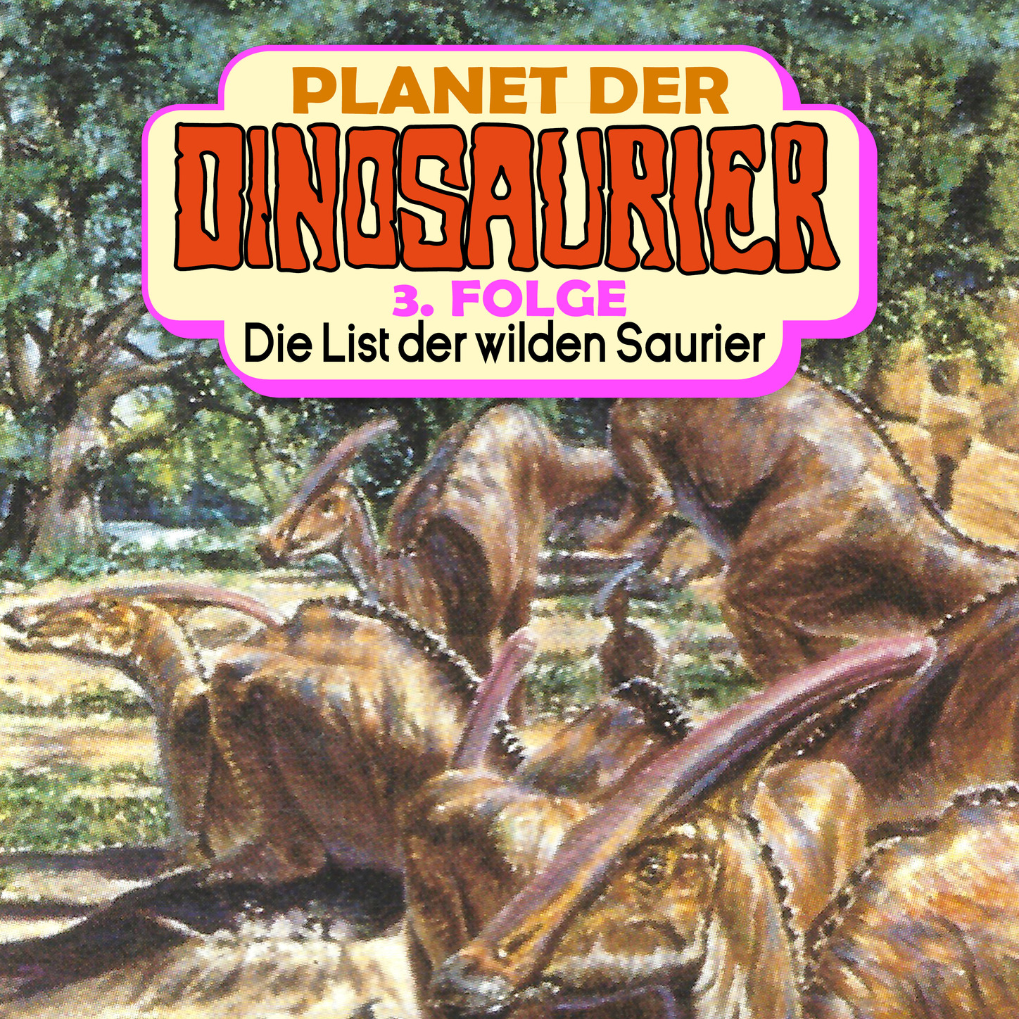 Обложка книги «Planet der Dinosaurier, Folge 3: Die List der wilden Saurier»