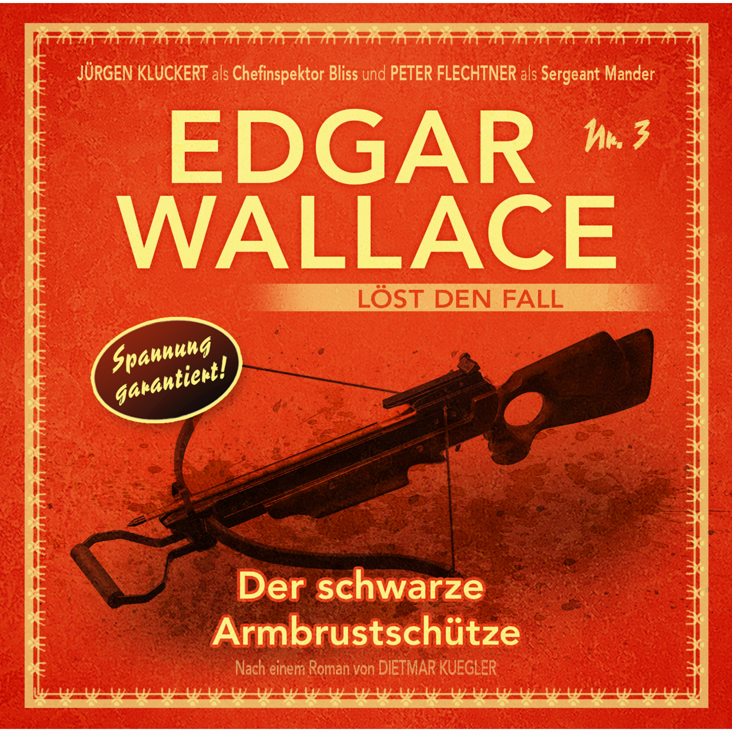 Обложка книги «Edgar Wallace - Edgar Wallace löst den Fall, Nr. 3: Der schwarze Armbrustschütze»