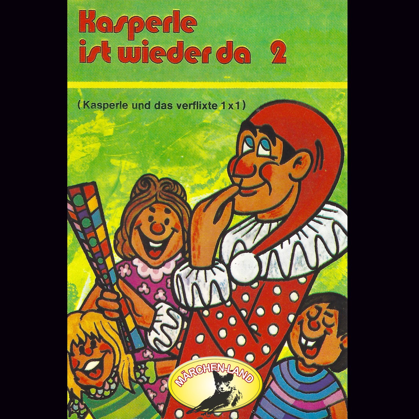 Обложка книги «Kasperle ist wieder da, Folge 2: Kasperle und das verflixte Einmaleins»