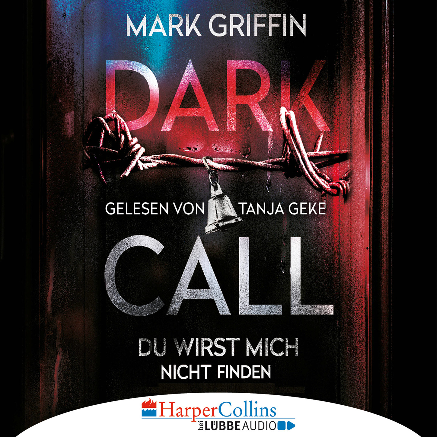 Обложка книги «Dark Call - Du wirst mich nicht finden (Gekürzt)»