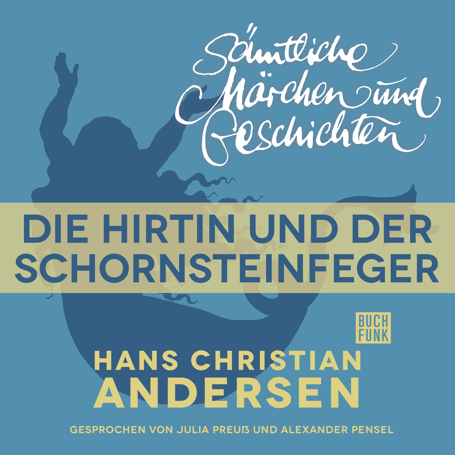 Обложка книги «H. C. Andersen: Sämtliche Märchen und Geschichten, Die Hirtin und der Schornsteinfeger»