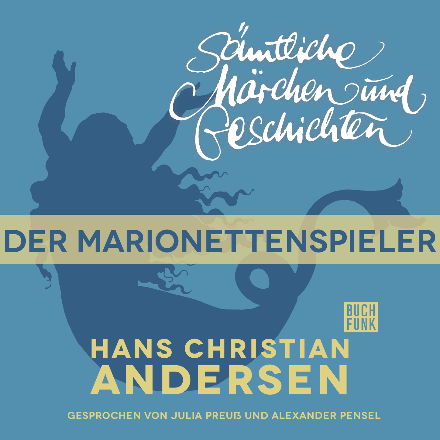 Обложка книги «H. C. Andersen: Sämtliche Märchen und Geschichten, Der Marionettenspieler»