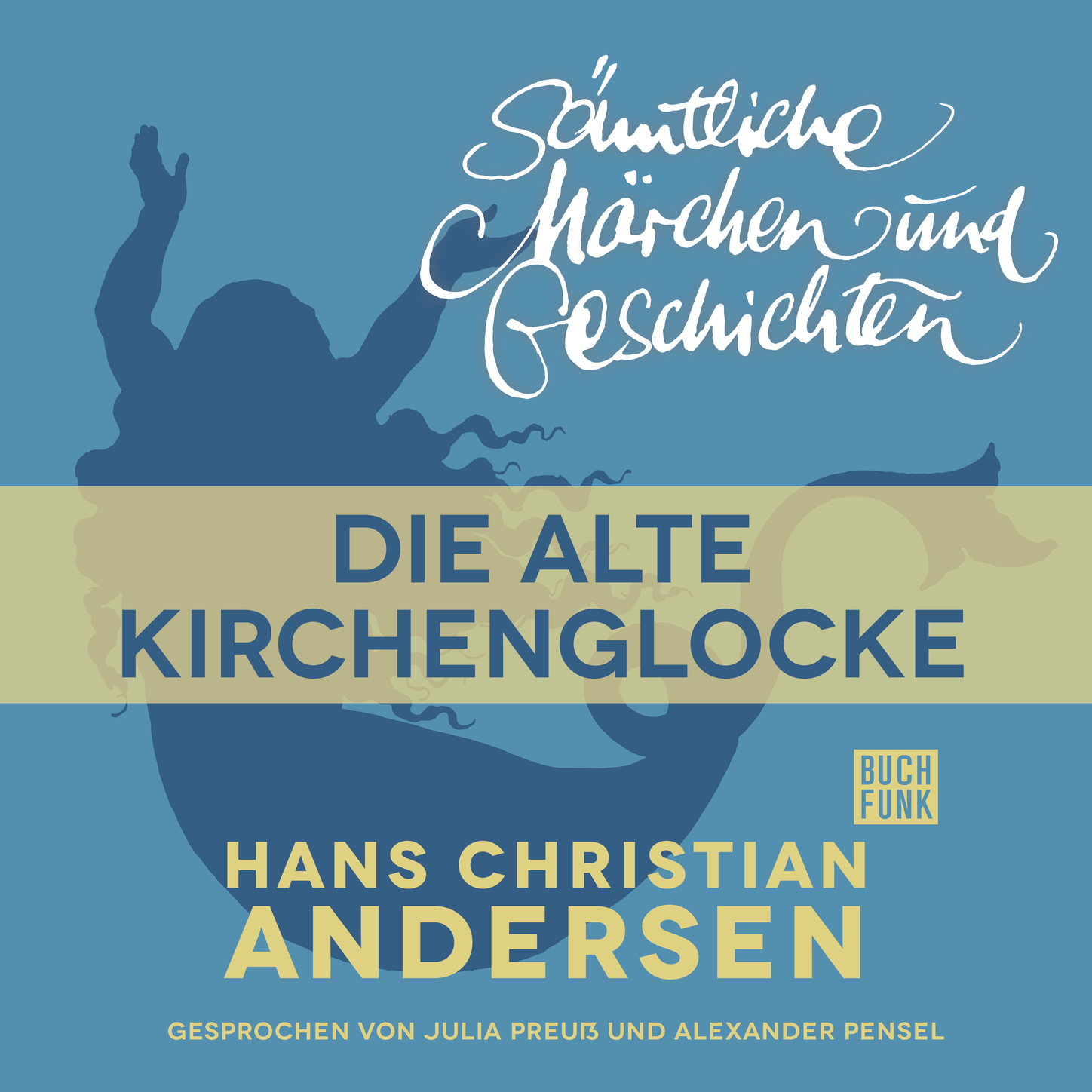 Обложка книги «H. C. Andersen: Sämtliche Märchen und Geschichten, Die alte Kirchenglocke»