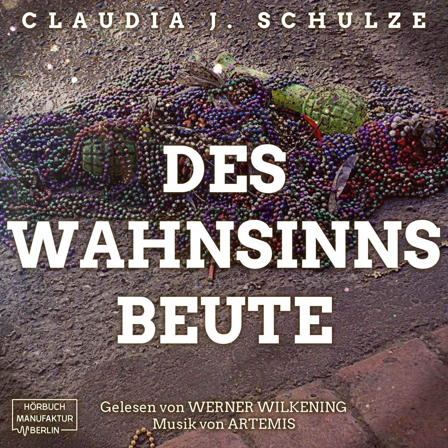 Обложка книги «Des Wahnsinns Beute (Ungekürzt)»