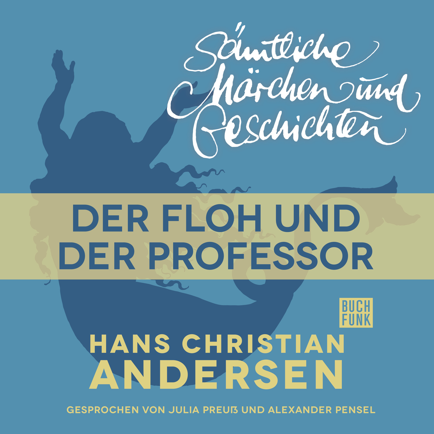 Обложка книги «H. C. Andersen: Sämtliche Märchen und Geschichten, Der Floh und der Professor»