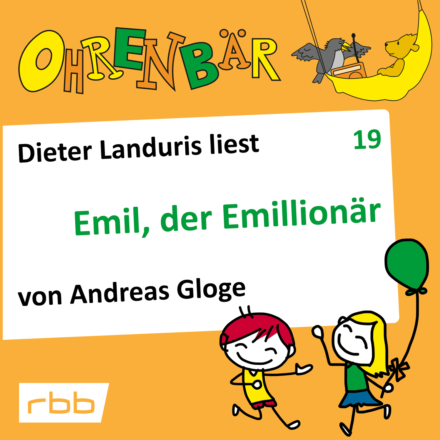 Обложка книги «Ohrenbär - eine OHRENBÄR Geschichte, Folge 19: Emil, der Emillionär (Hörbuch mit Musik)»