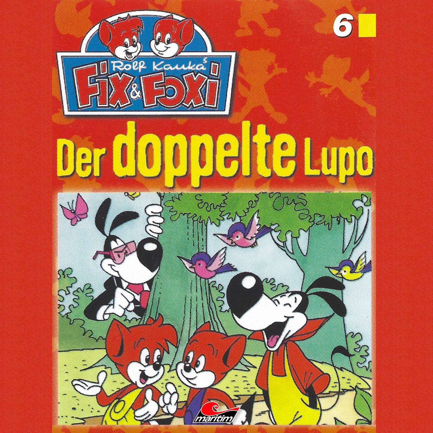 Обложка книги «Fix & Foxi, Folge 6: Der doppelte Lupo»