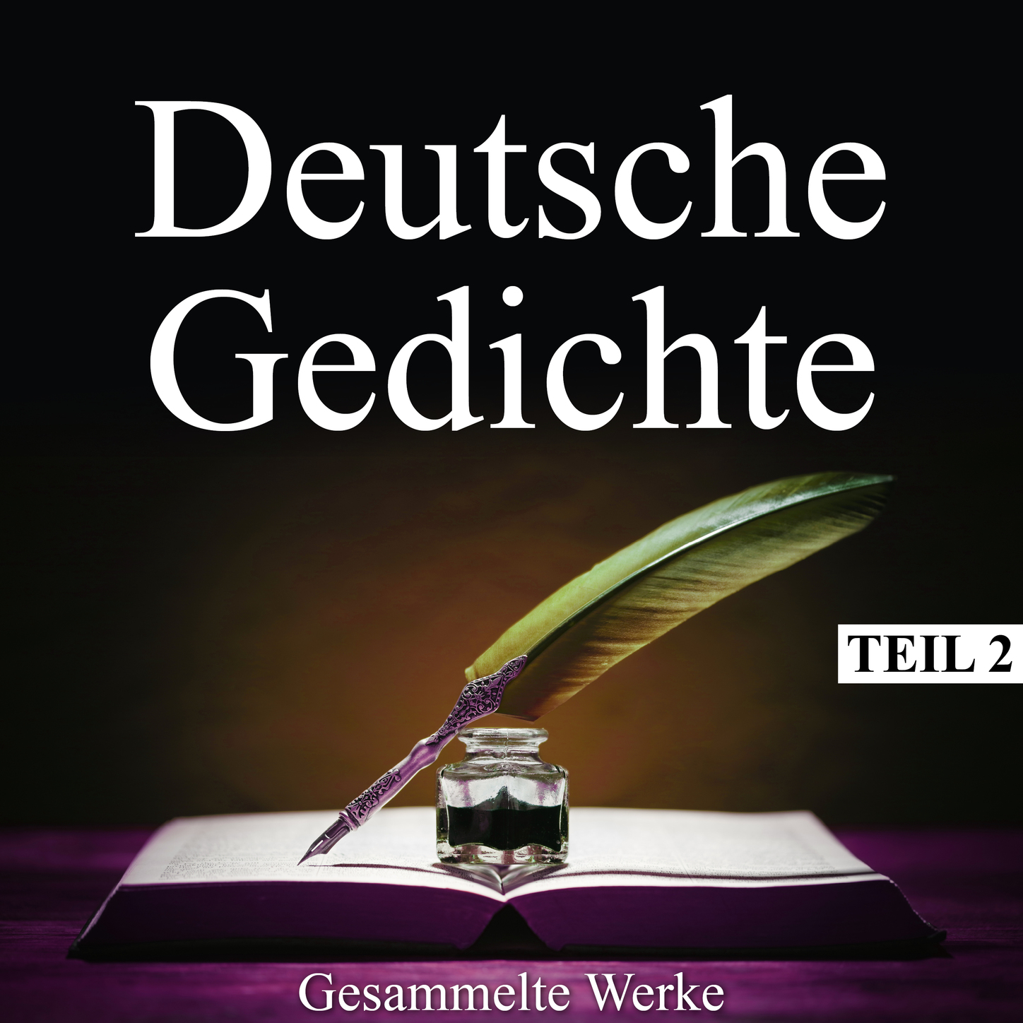 Обложка книги «Deutsche Gedichte - Gesammelte Werke, Teil 2»