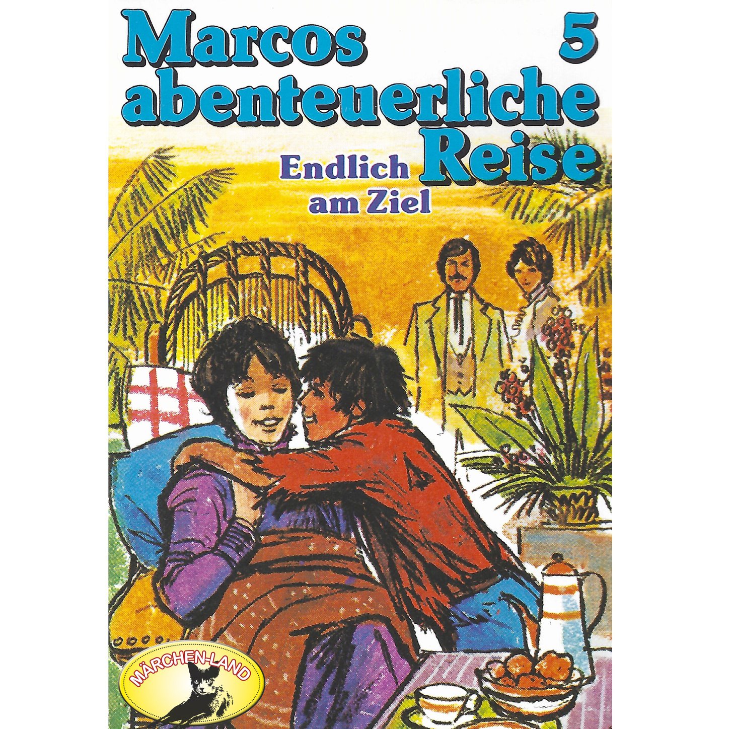 Обложка книги «Marcos abenteuerliche Reise, Folge 5: Endlich am Ziel»