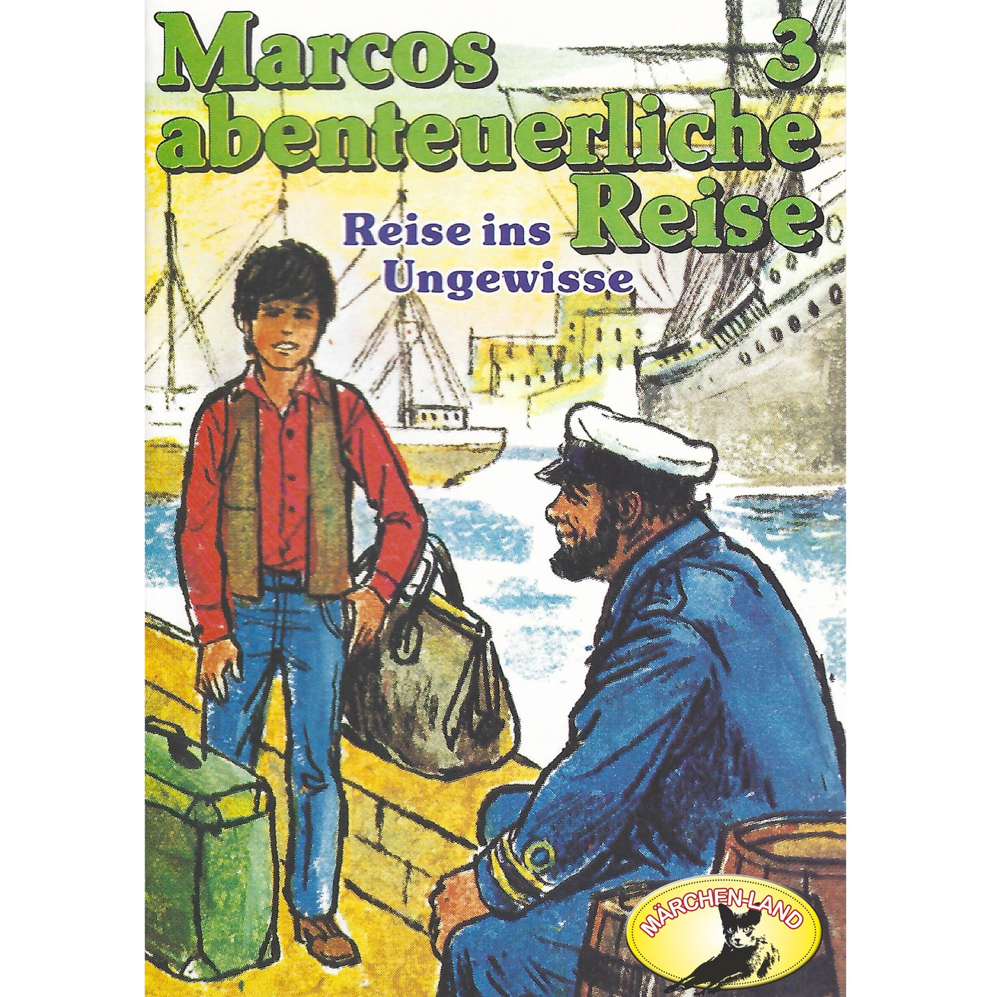 Обложка книги «Marcos abenteuerliche Reise, Folge 3: Reise ins Ungewisse»