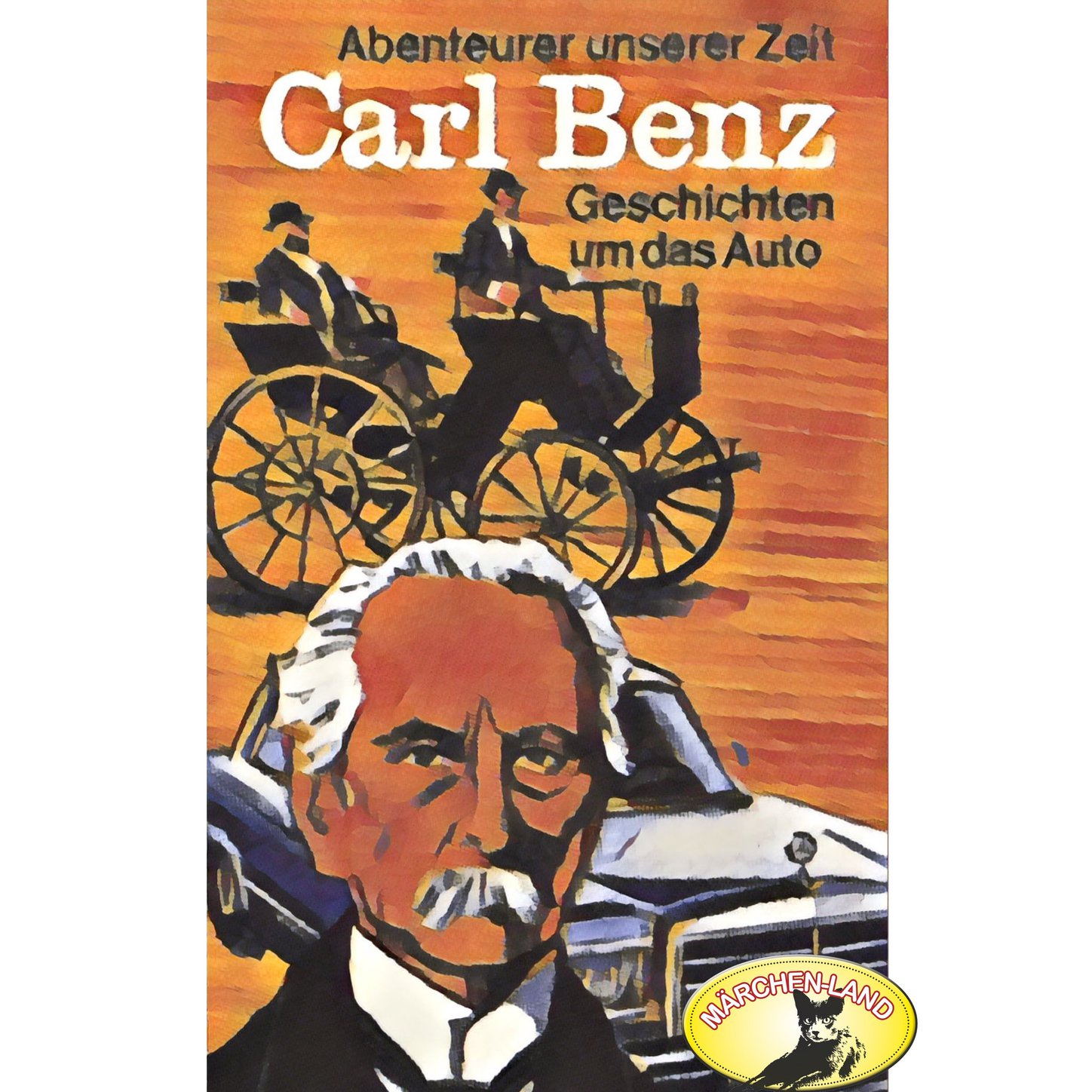 Обложка книги «Abenteurer unserer Zeit, Carl Benz»