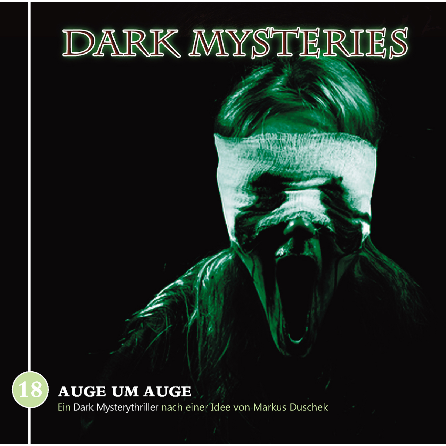 Обложка книги «Dark Mysteries, Folge 18: Auge um Auge»