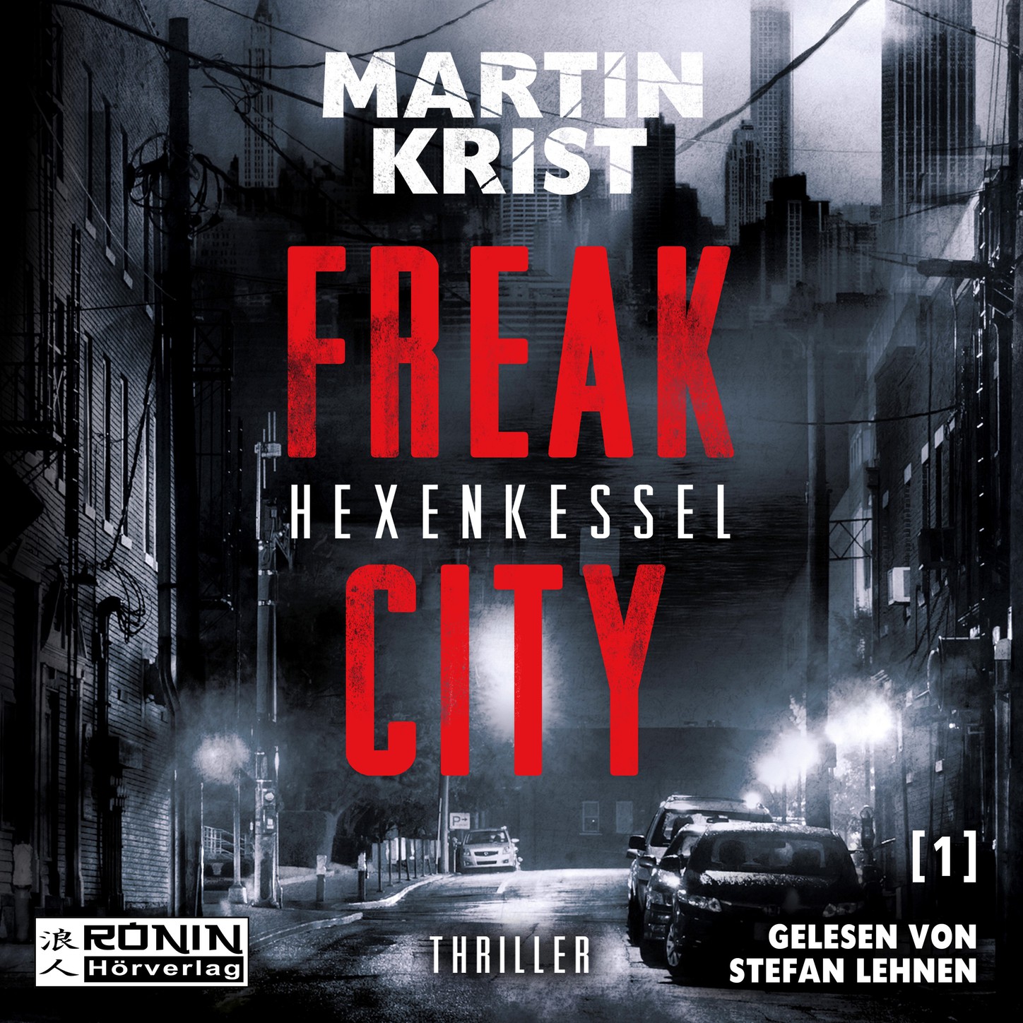 Обложка книги «Hexenkessel - Freak City, Band 1 (Ungekürzt)»
