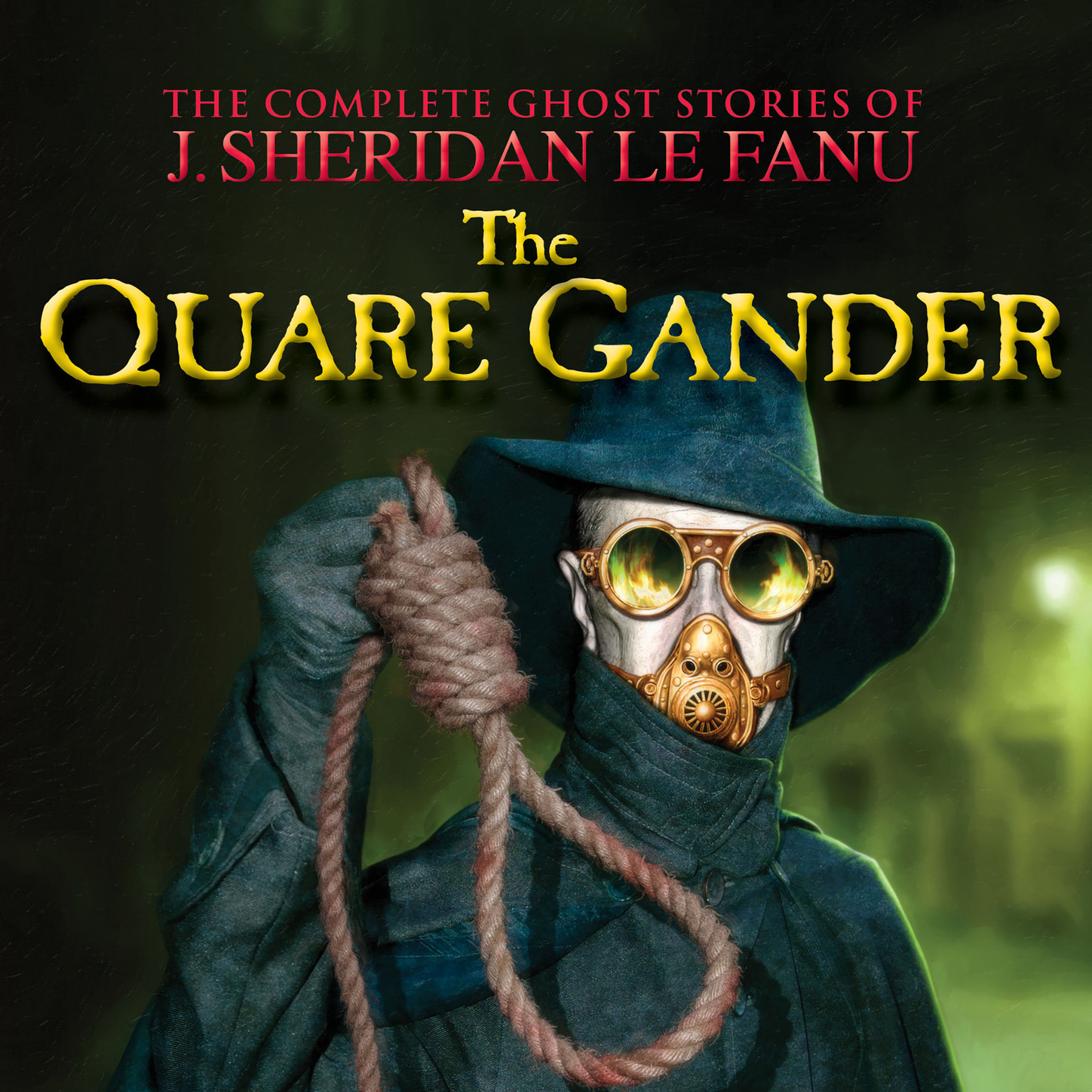 Обложка книги «The Quare Gander - The Complete Ghost Stories of J. Sheridan Le Fanu, Vol. 6 of 30 (Unabridged)»