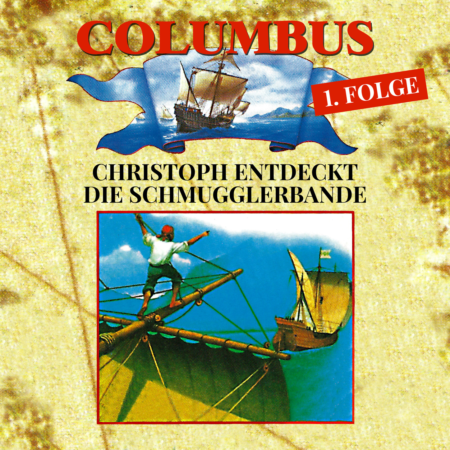 Обложка книги «Columbus, Folge 1: Christoph entdeckt die Schmugglerbande»