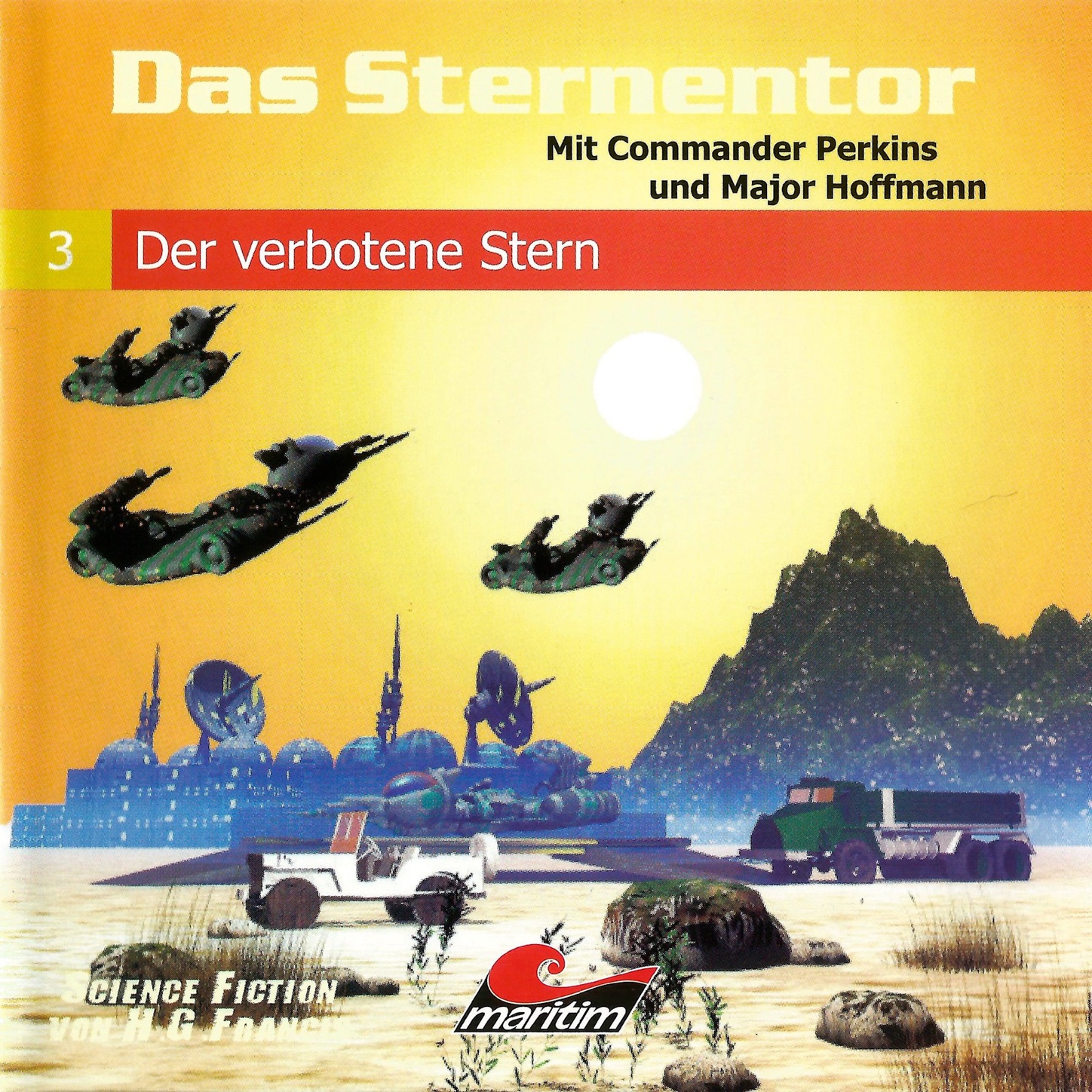 Обложка книги «Das Sternentor - Mit Commander Perkins und Major Hoffmann, Folge 3: Der verbotene Stern»