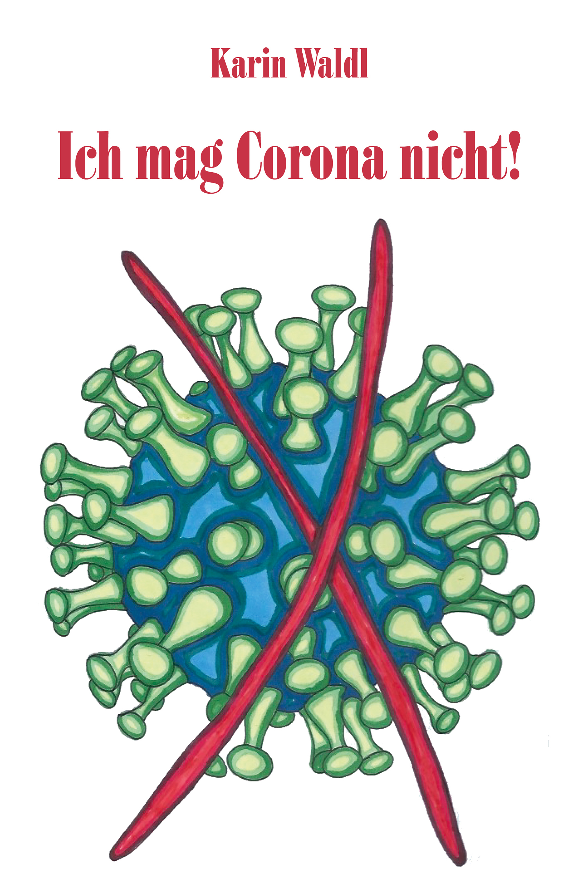 Обложка книги «Ich mag Corona nicht!»
