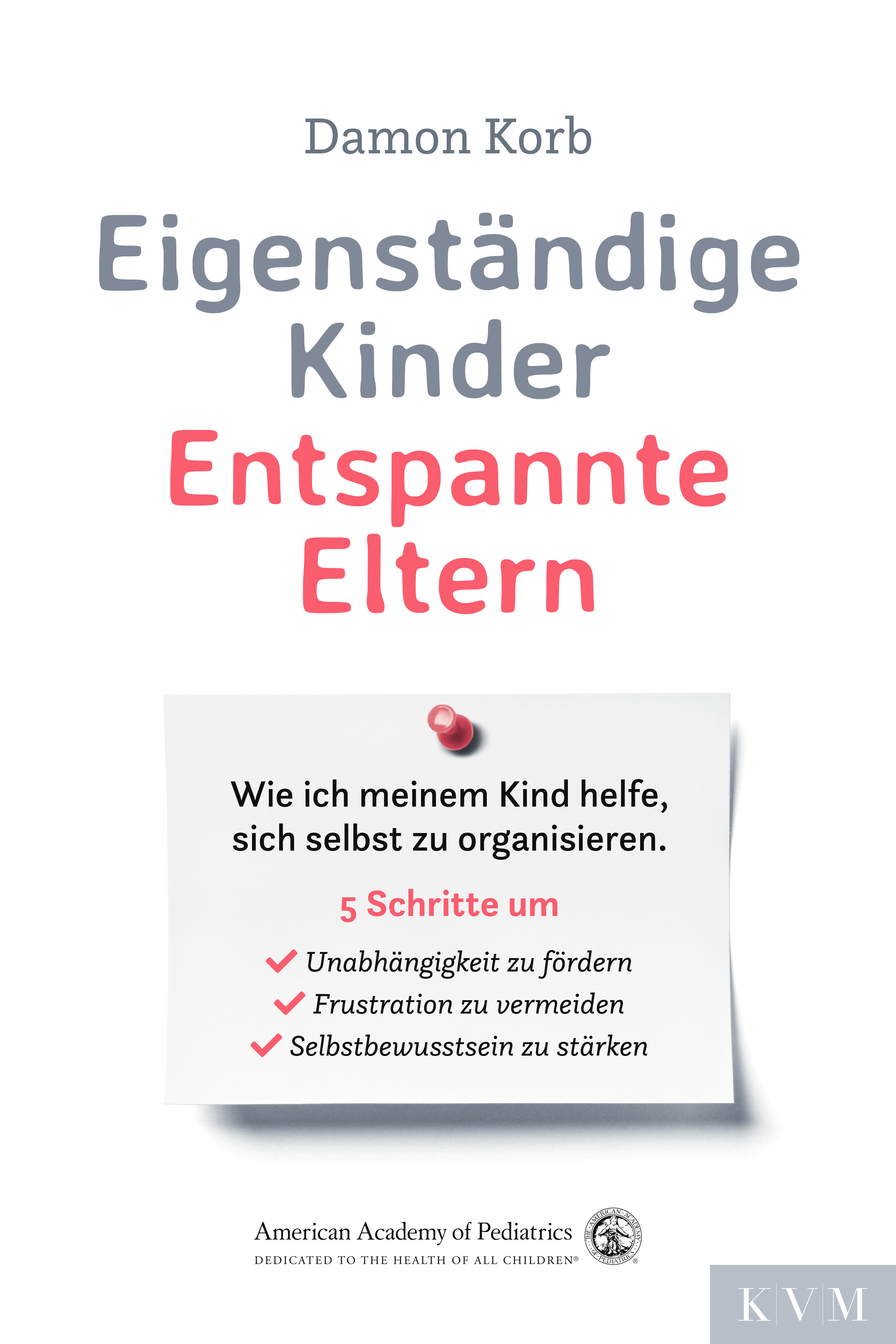 Обложка книги «Eigenständige Kinder – Entspannte Eltern»