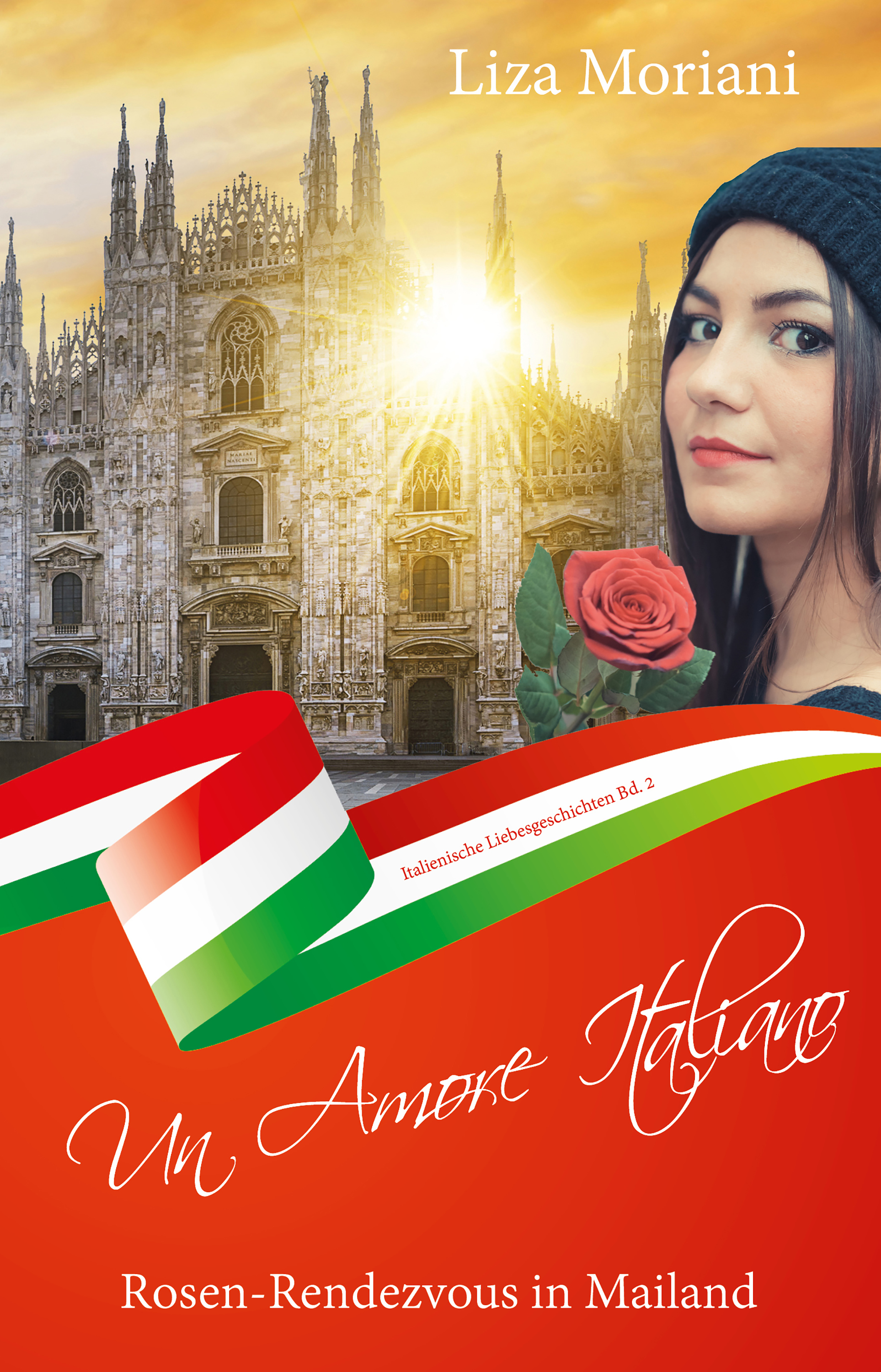 Обложка книги «Rosen-Rendezvous in Mailand - Un Amore Italiano»