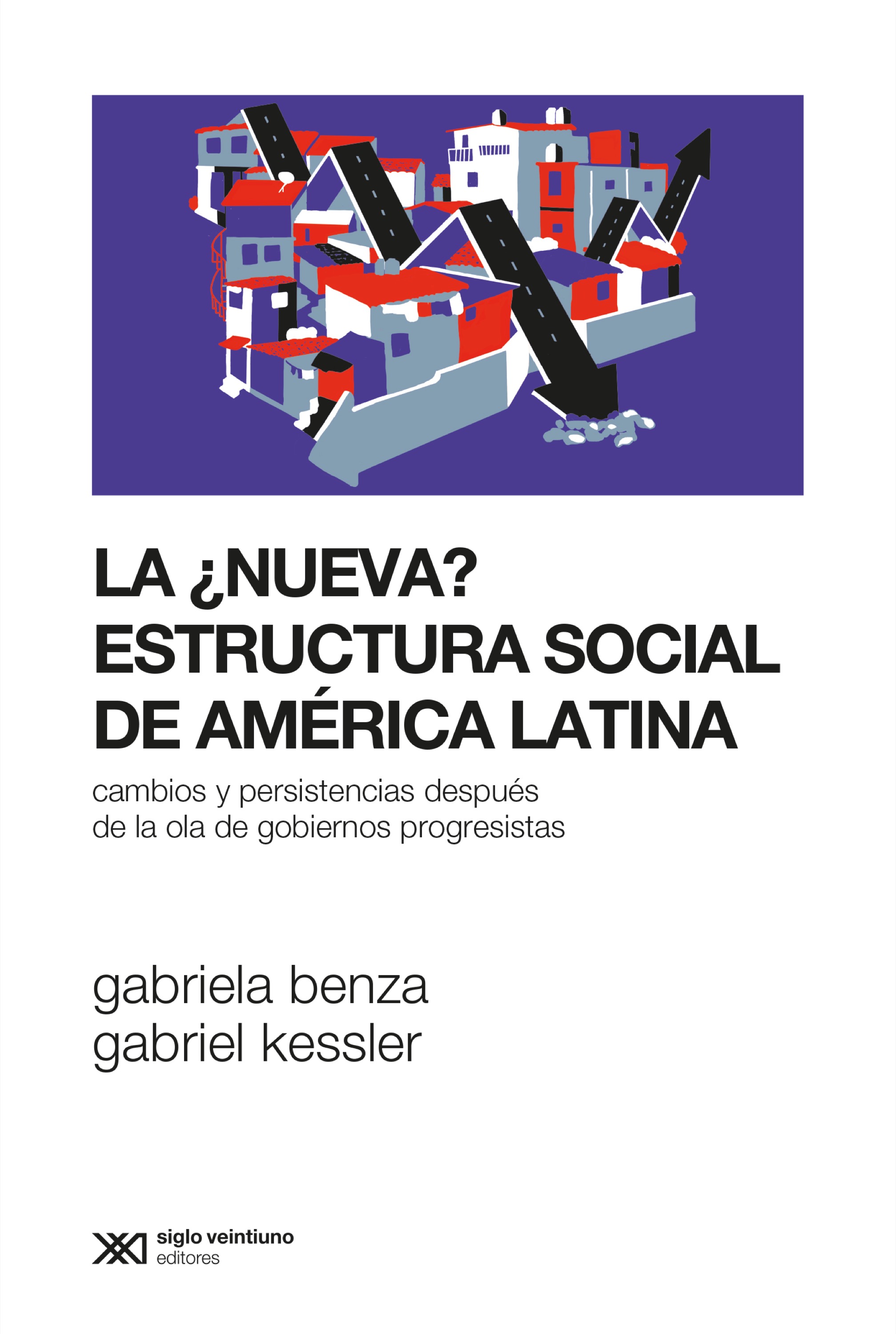 Обложка книги «La ¿nueva? estructura social de América Latina»