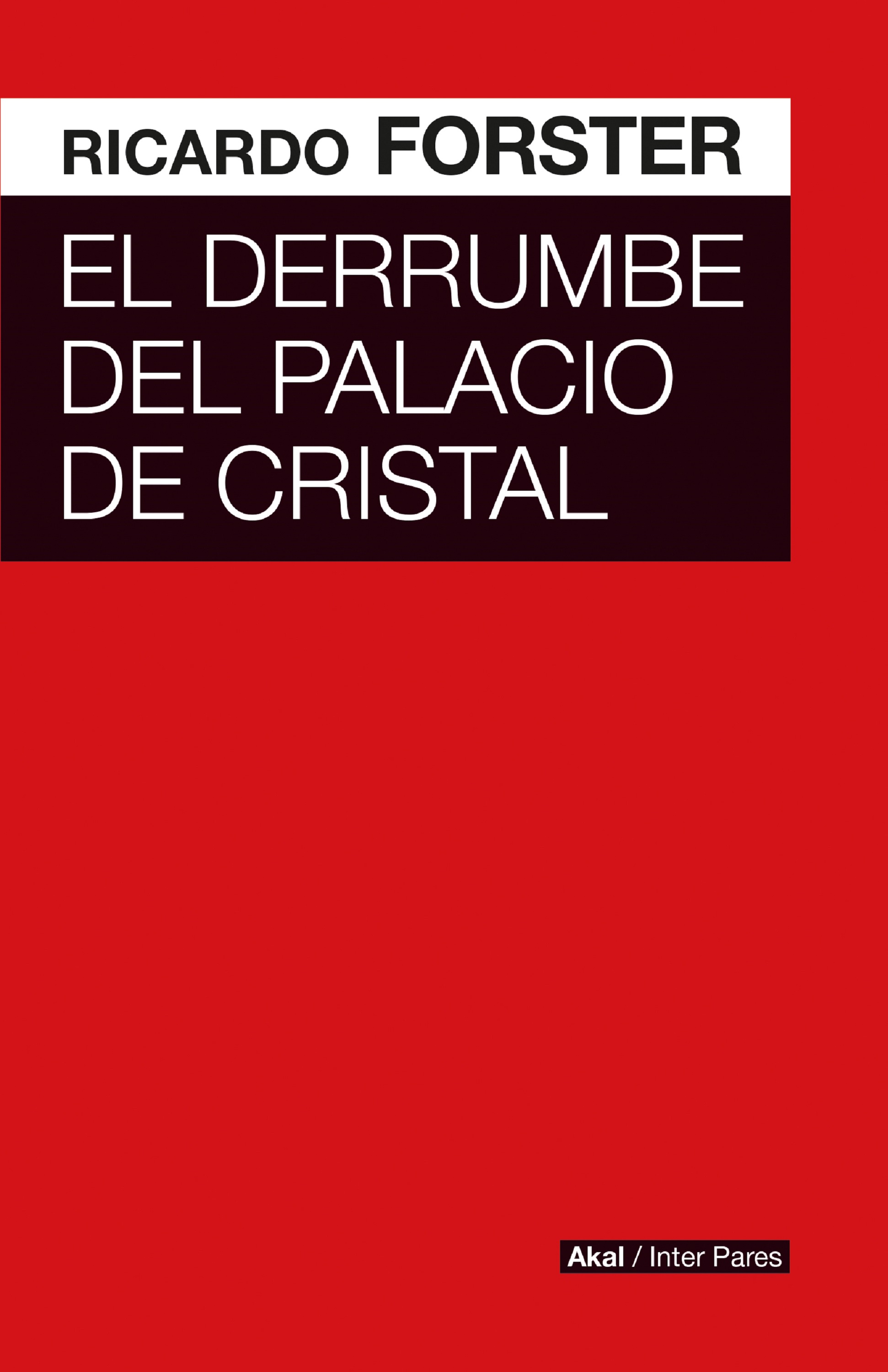 Обложка книги «El derrumbe del Palacio de Cristal»
