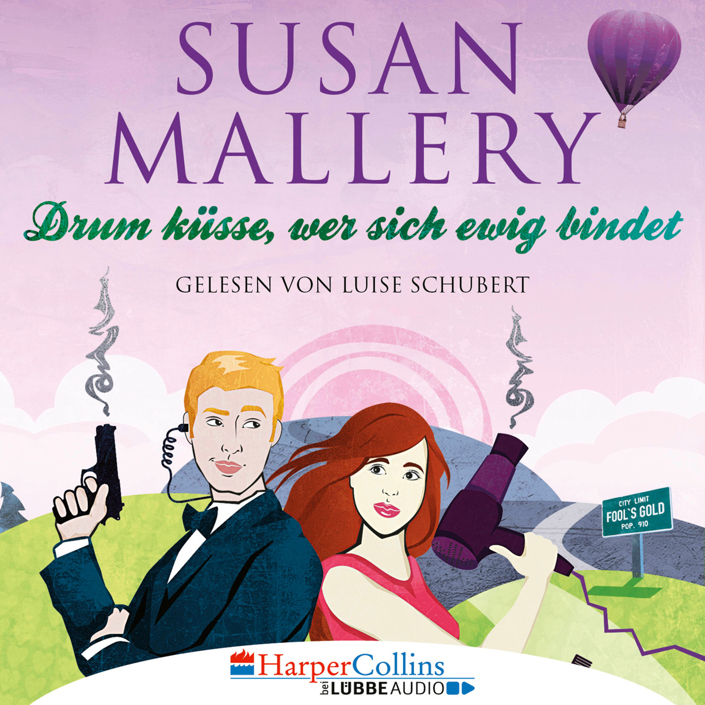 Обложка книги «Drum küsse, wer sich ewig bindet - Fool's Gold, Teil 10 (Ungekürzt)»