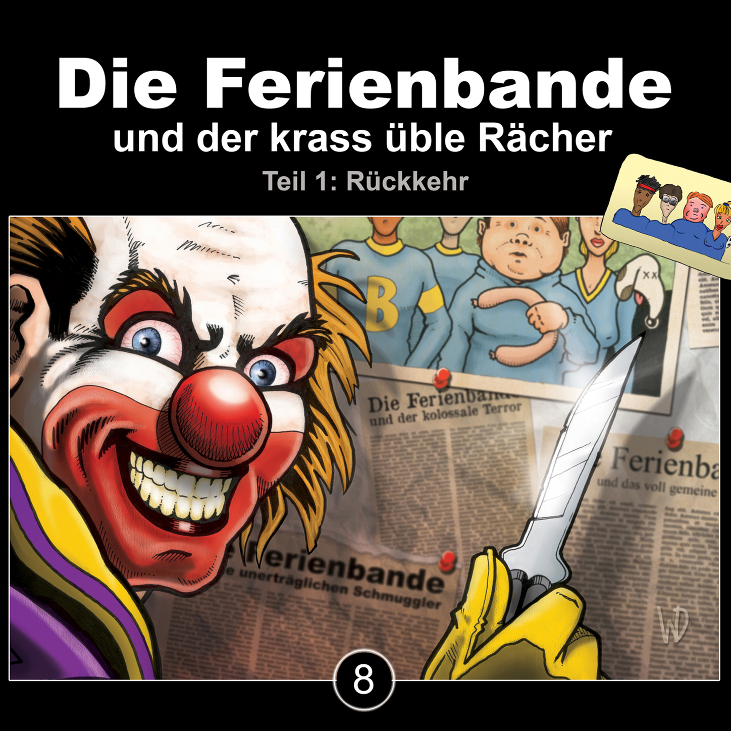 Обложка книги «Die Ferienbande, Folge 8: Die Ferienbande und der krass üble Rächer - Rückkehr, Teil 1»