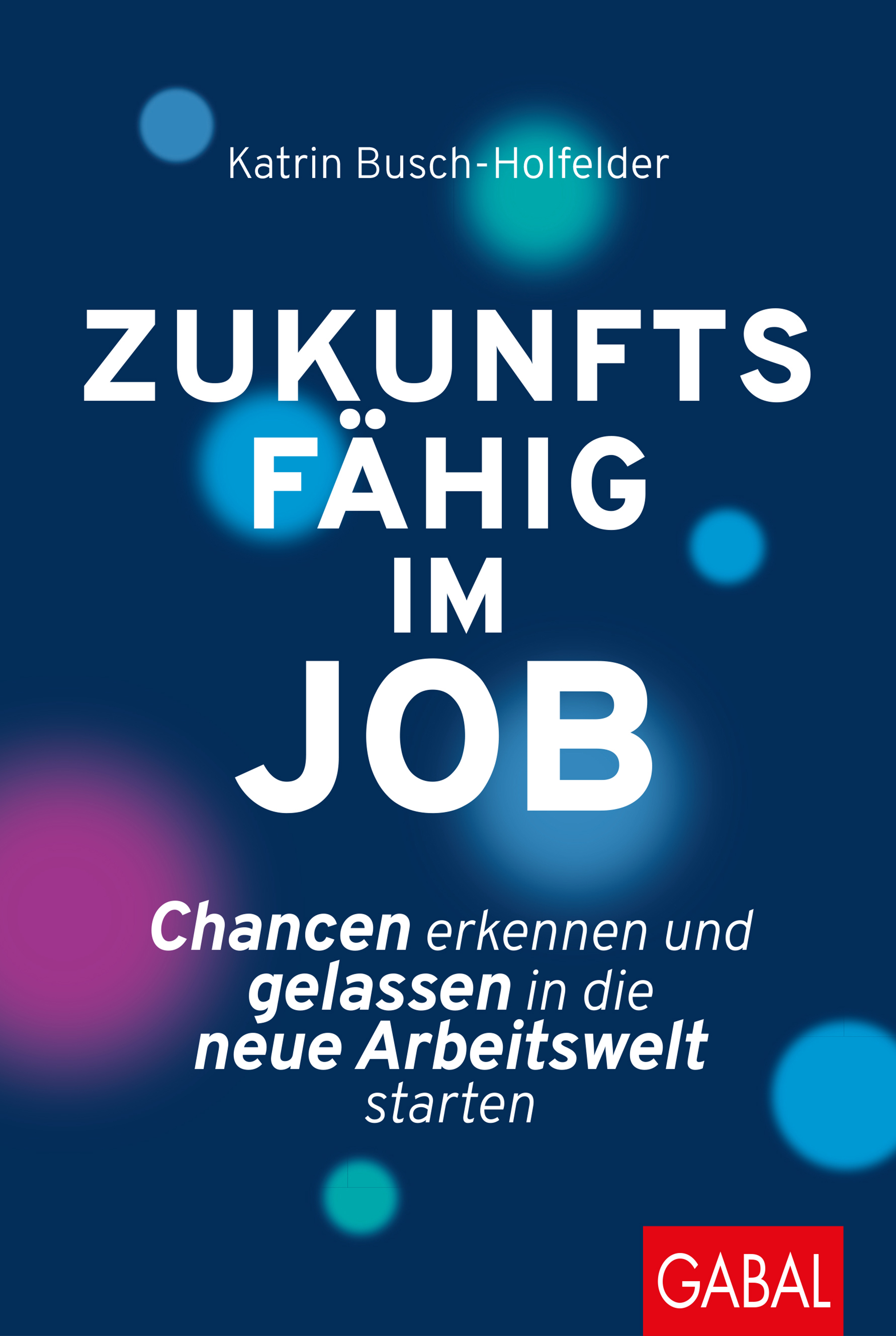 Обложка книги «Zukunftsfähig im Job»