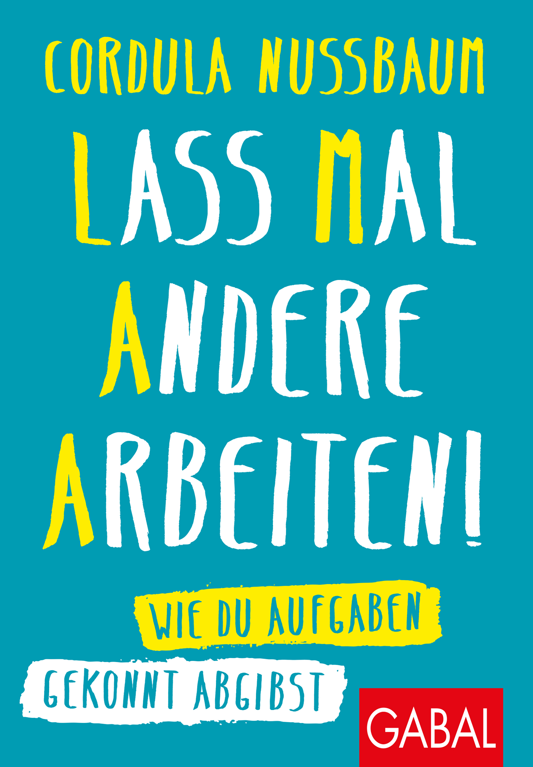 Обложка книги «Lass mal andere arbeiten!»