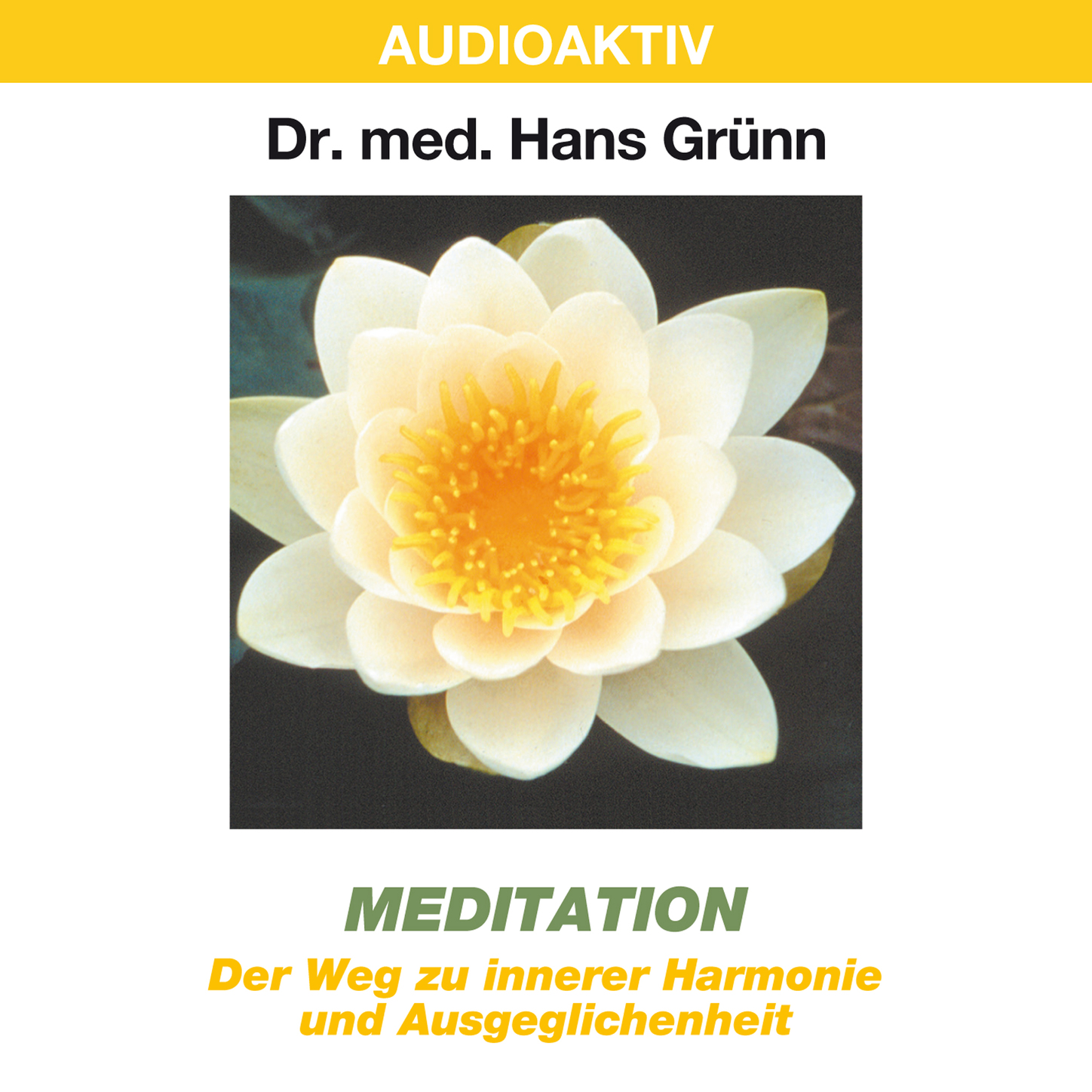 Обложка книги «Meditation - Der Weg zu innerer Harmonie und Ausgeglichenheit»