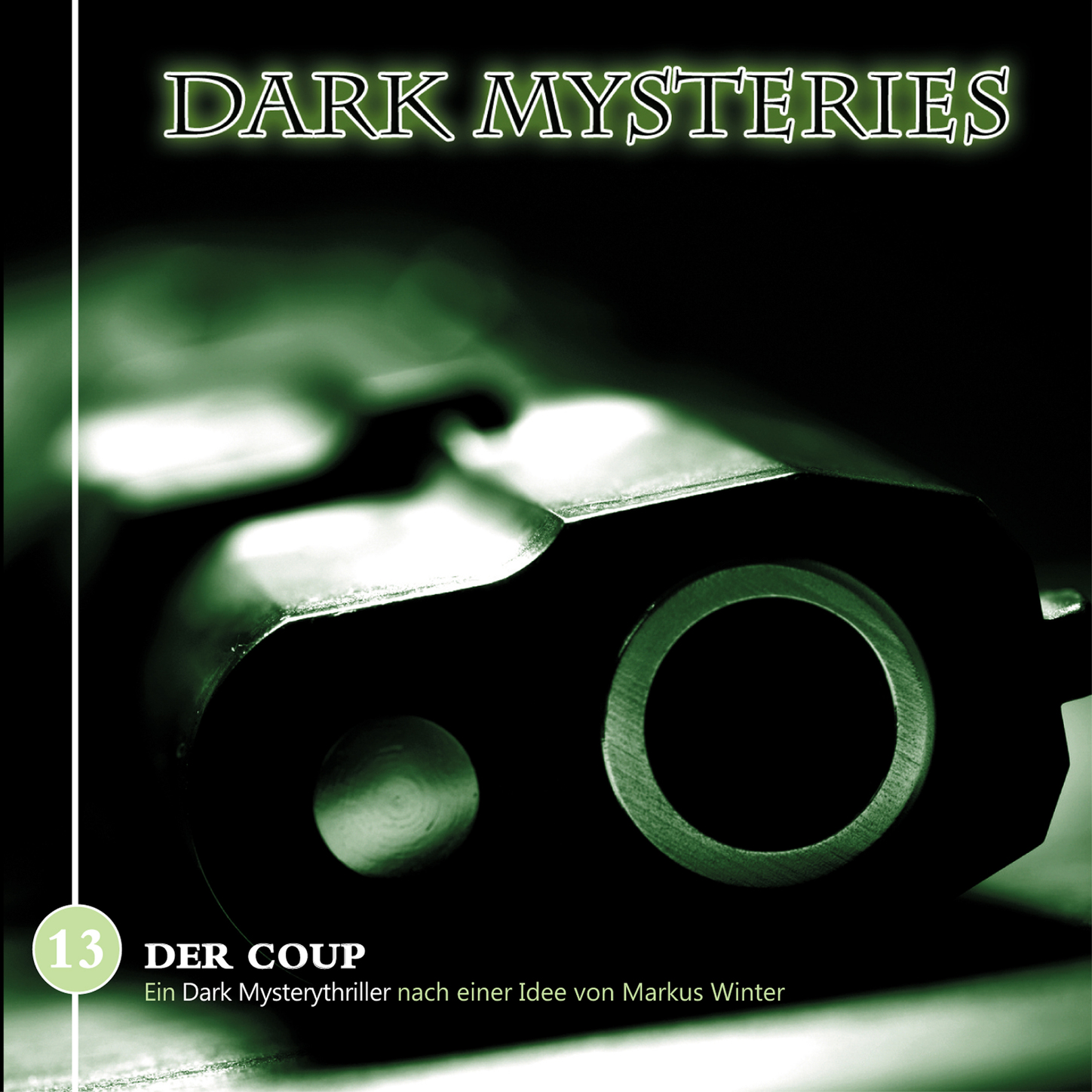 Обложка книги «Dark Mysteries, Folge 13: Der Coup»