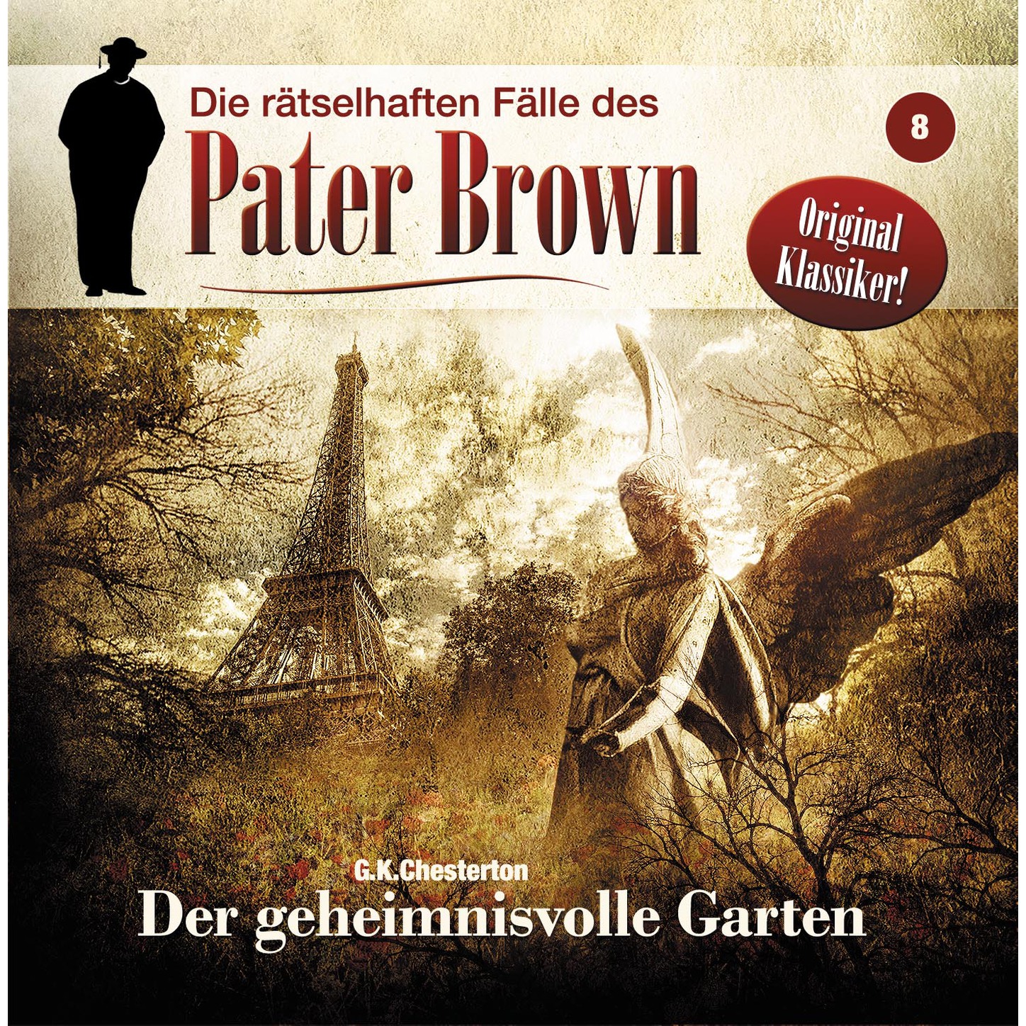 Обложка книги «Die rätselhaften Fälle des Pater Brown, Folge 8: Der geheimnisvolle Garten»