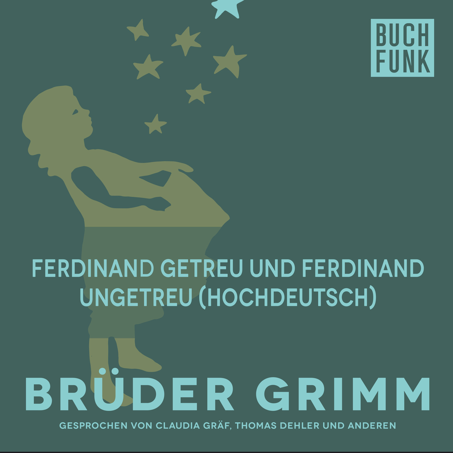 Обложка книги «Ferdinand getreu und Ferdinand ungetreu (Hochdeutsch)»