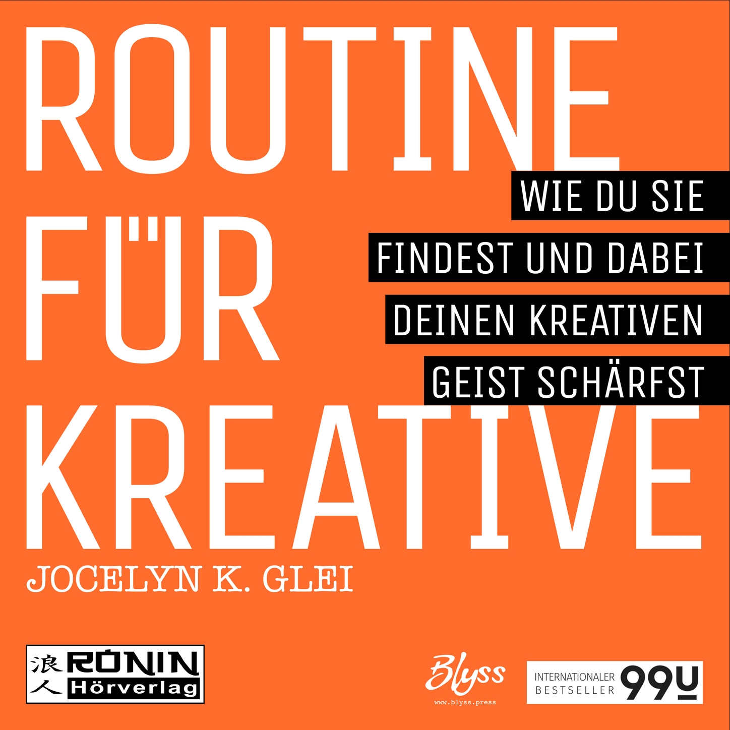 Обложка книги «Routine für Kreative - Wie Du sie findest und dabei Deinen kreativen Geist schärfst - 99U 1 (Ungekürzt)»
