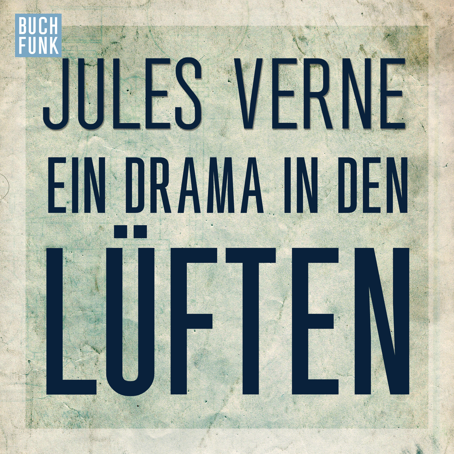 Обложка книги «Ein Drama in den Lüften (Ungekürzt)»