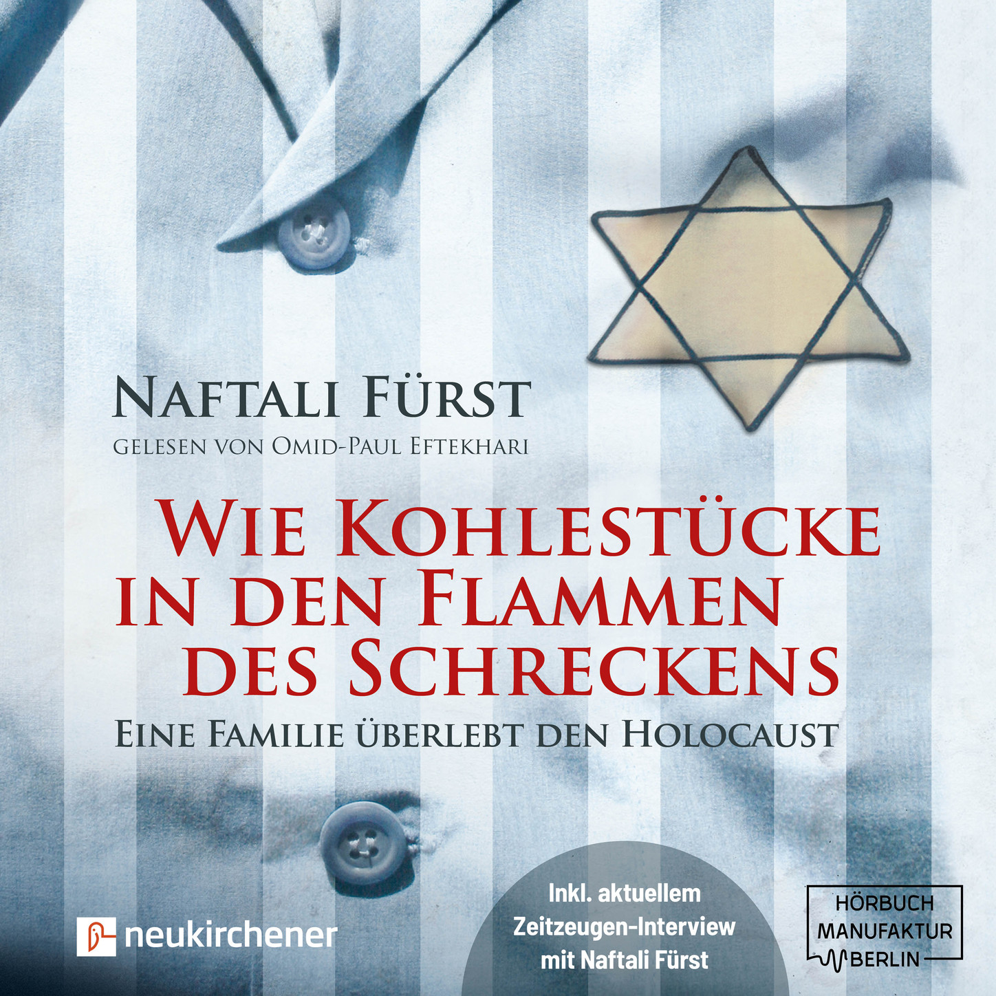 Обложка книги «Wie Kohlestücke in den Flammen des Schreckens - Eine Familie überlebt den Holocaust (ungekürzt)»
