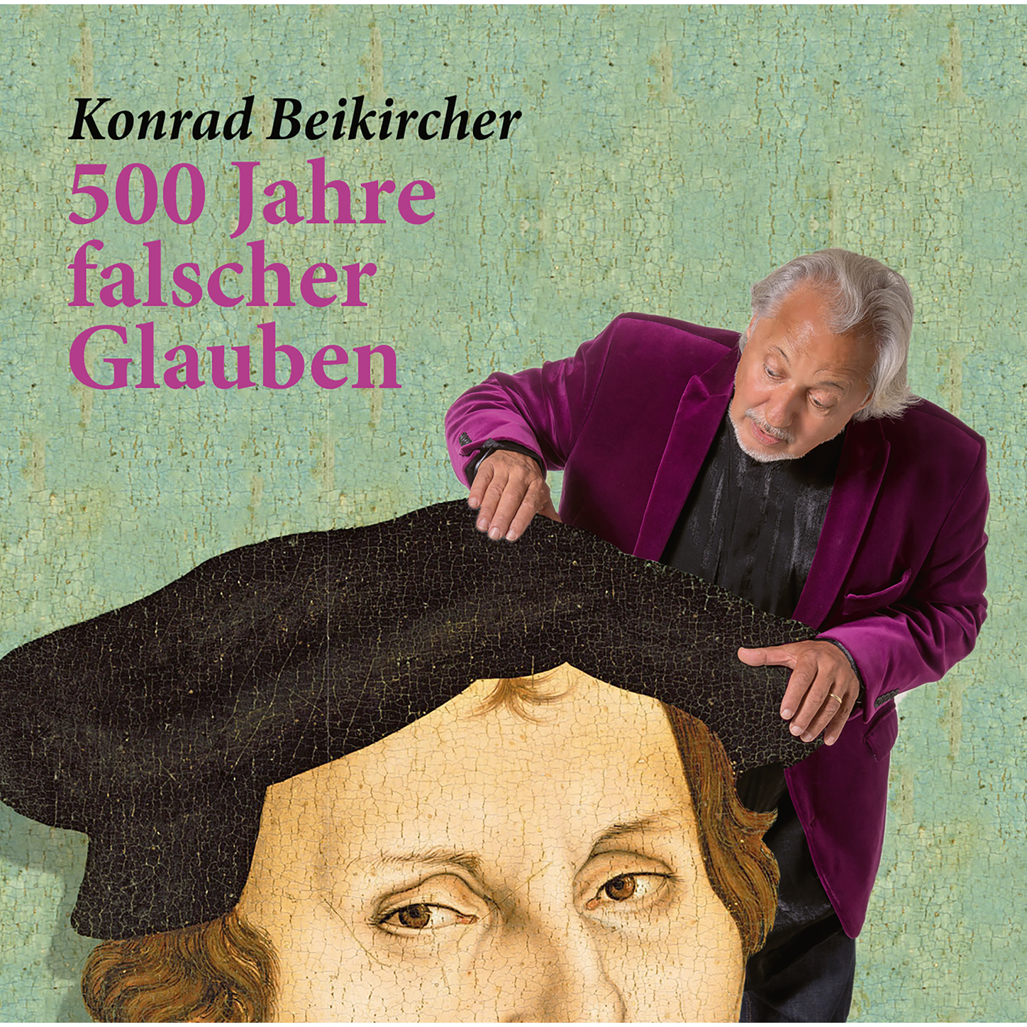 Обложка книги «500 Jahre falscher Glaube»