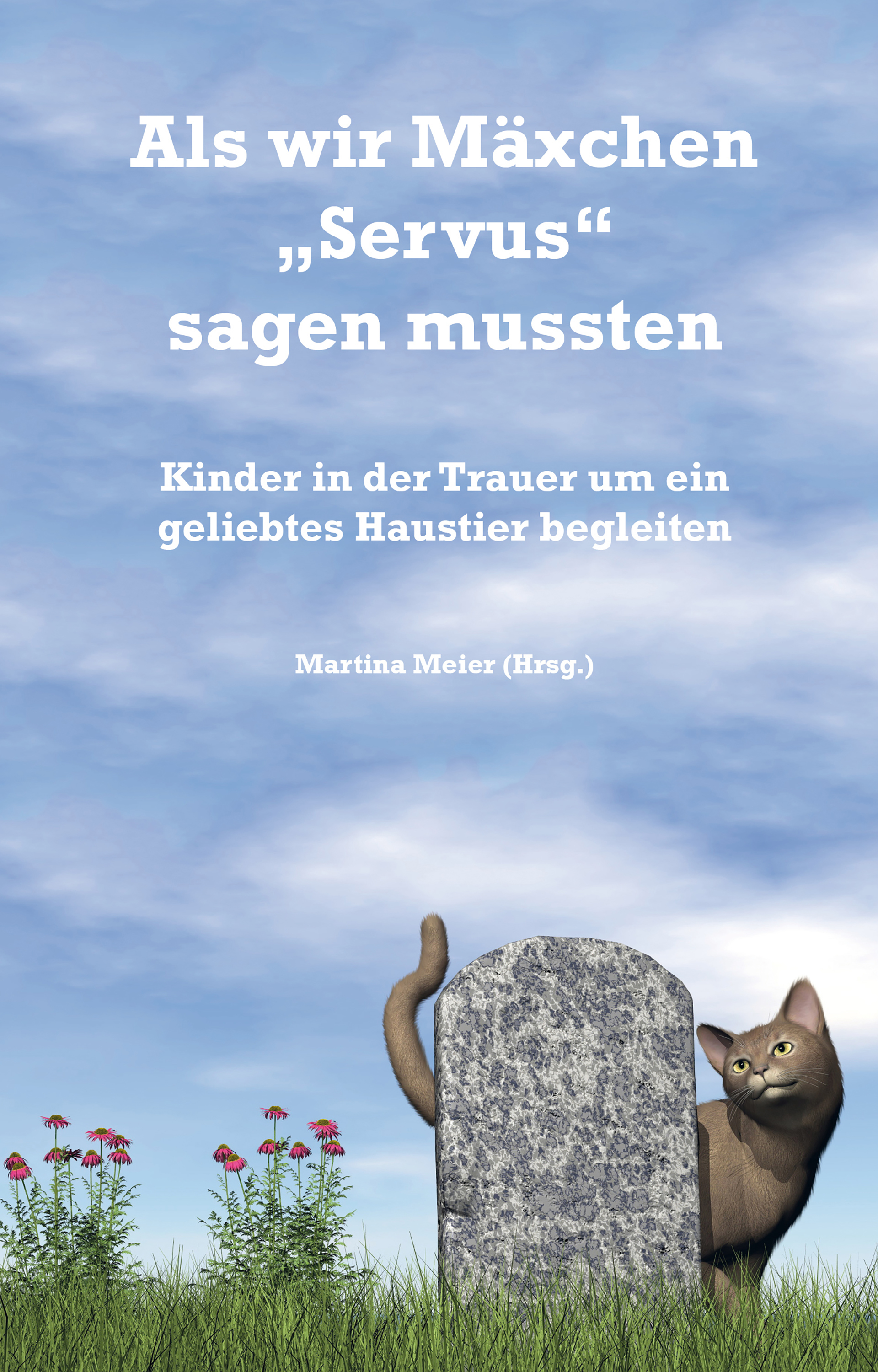 Обложка книги «Als wir Mäxchen "Servus" sagen mussten»