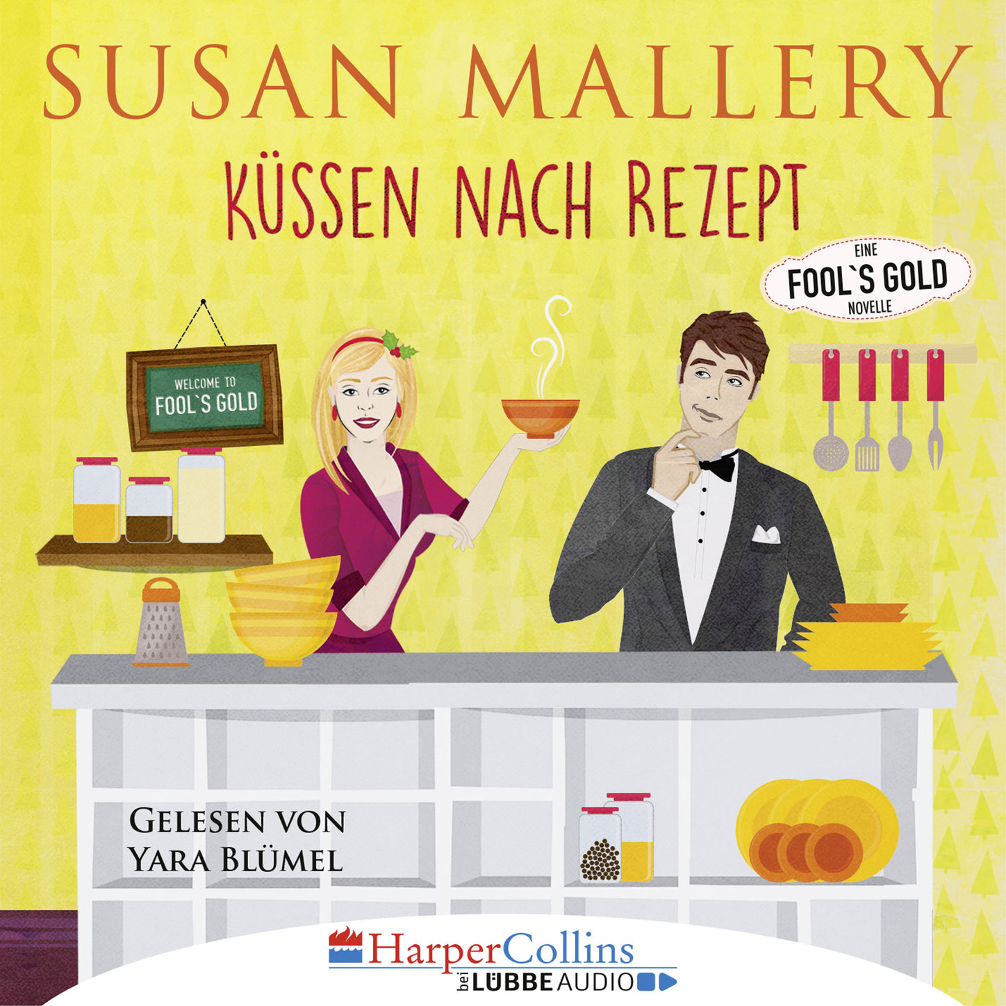 Обложка книги «Küssen nach Rezept - Fool's Gold Novelle (Ungekürzt)»