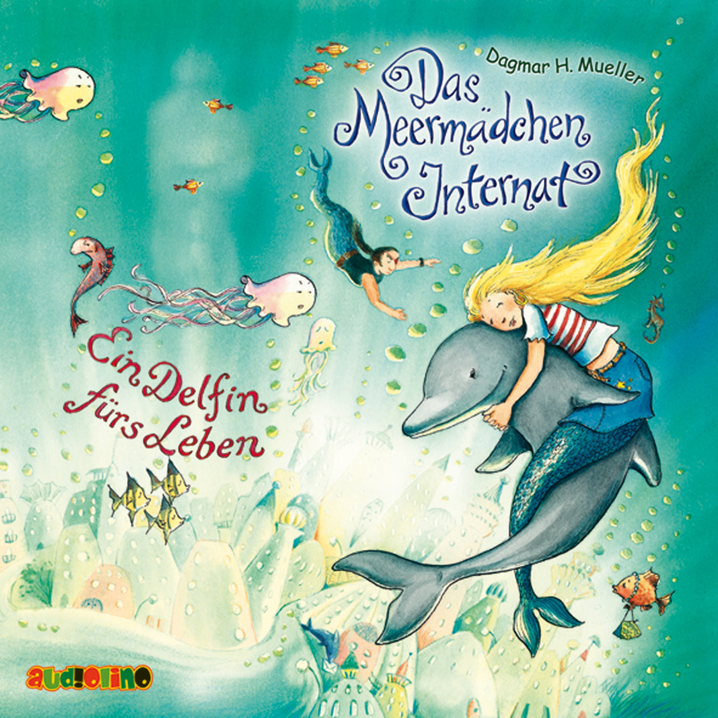 Обложка книги «Ein Delfin fürs Leben - Das Meermädchen-Internat 3»