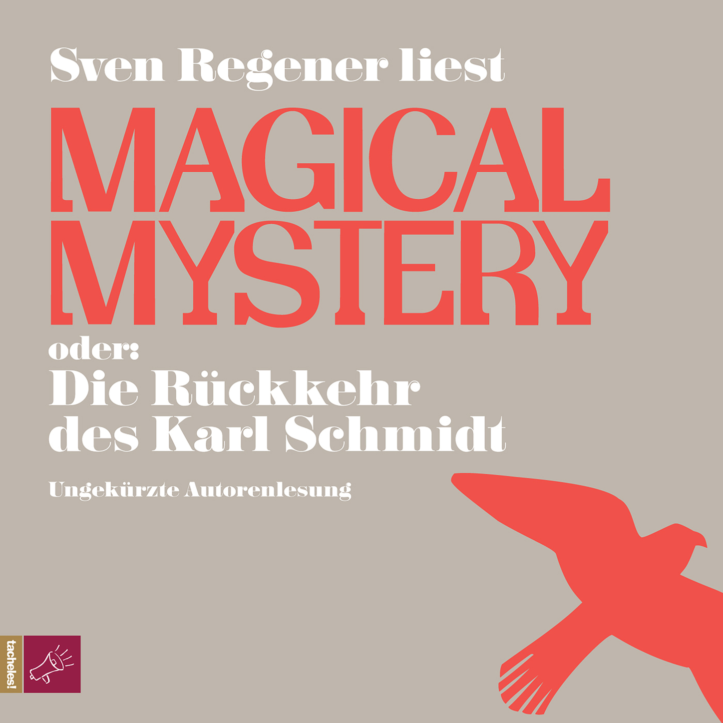 Обложка книги «Magical Mystery oder: Die Rückkehr des Karl Schmidt»