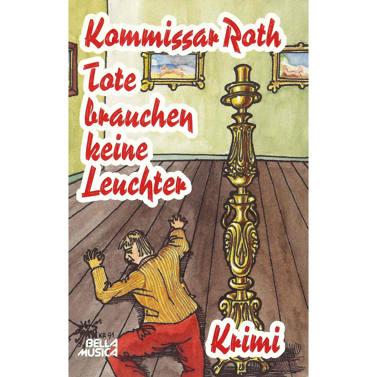 Обложка книги «Kommissar Roth, Tote brauchen keine Leuchter»