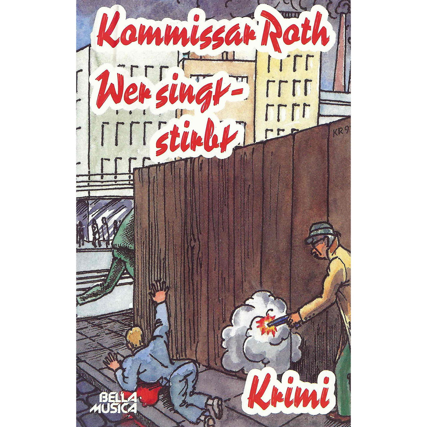 Обложка книги «Kommissar Roth, Wer singt - stirbt»