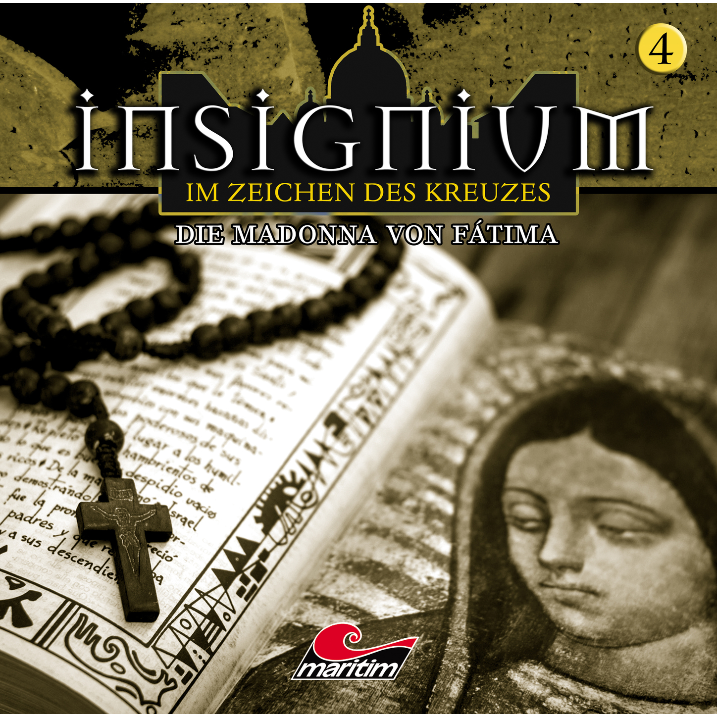 Обложка книги «Insignium - Im Zeichen des Kreuzes, Folge 4: Die Madonna von Fátima»