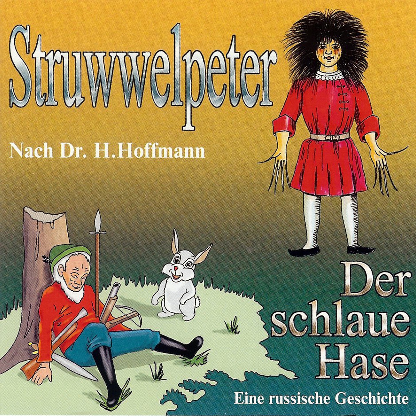 Обложка книги «Struwwelpeter / Der schlaue Hase»
