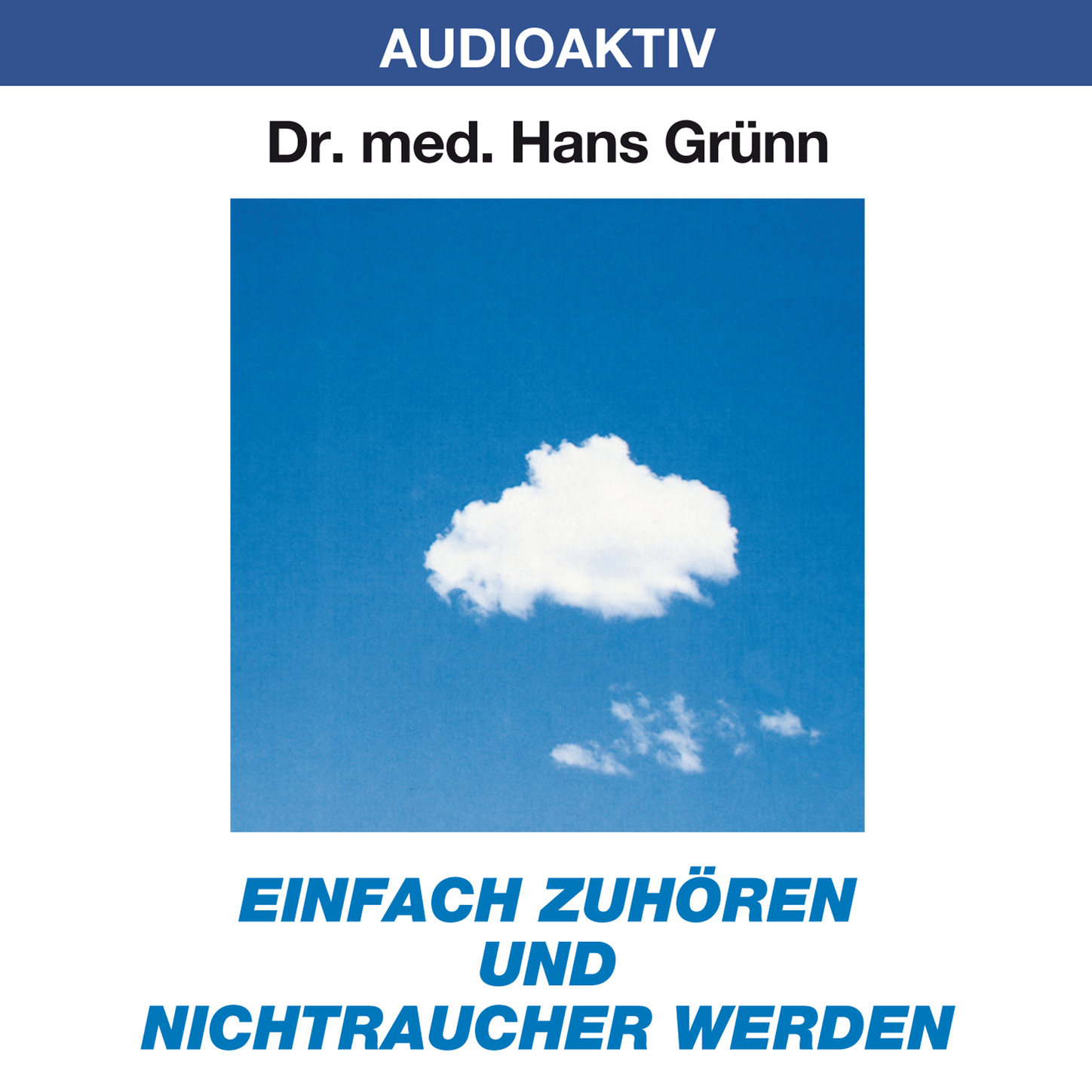 Обложка книги «Einfach zuhören und Nichtraucher werden»