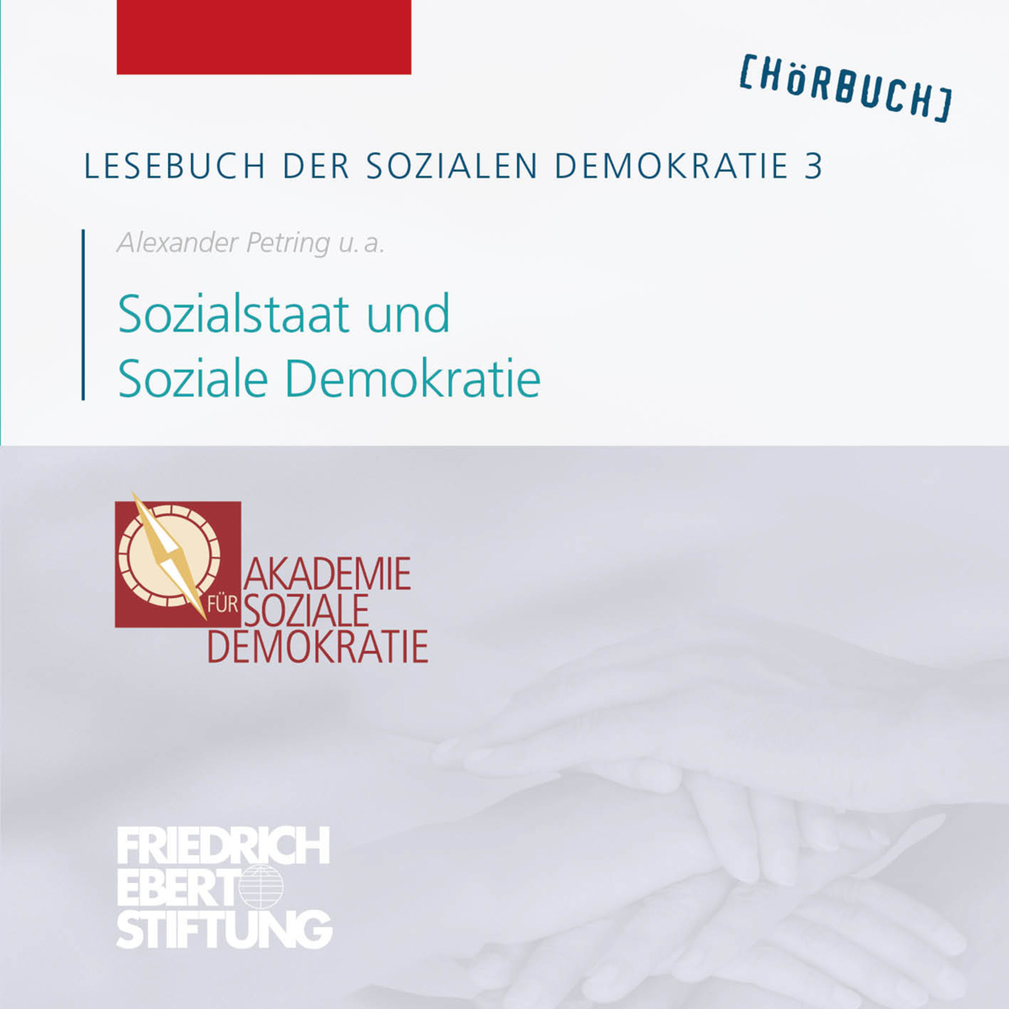 Обложка книги «Lesebuch der Sozialen Demokratie, Band 3: Sozialstaat und Soziale Demokratie»