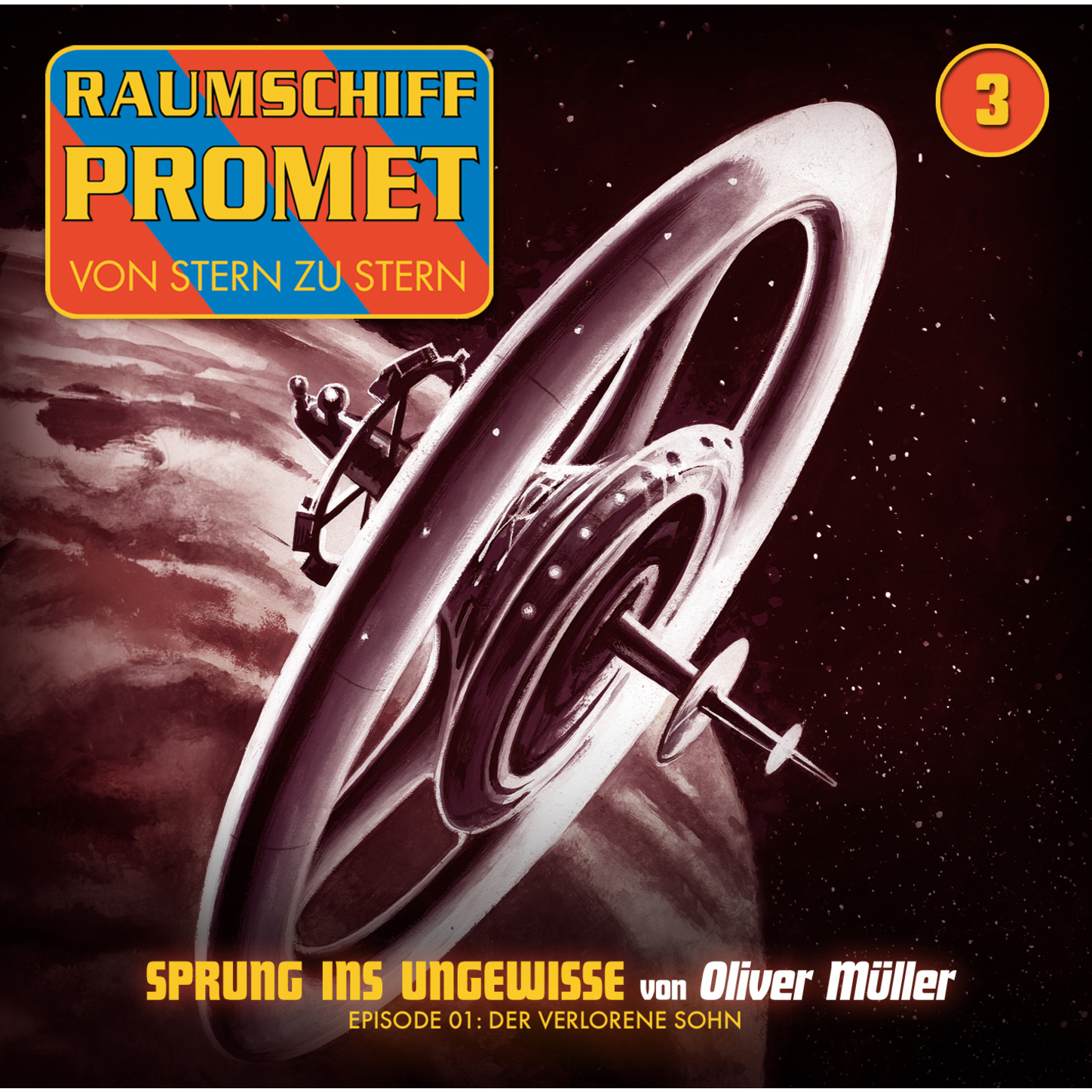 Обложка книги «Raumschiff Promet, Folge 3: Sprung ins Ungewisse - Der verlorene Sohn»
