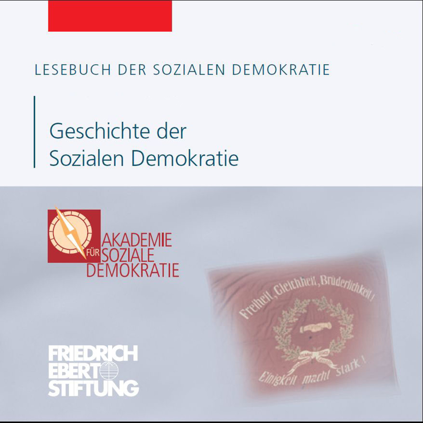 Обложка книги «Lesebuch der Sozialen Demokratie, Band 7: Geschichte der Sozialen Demokratie»